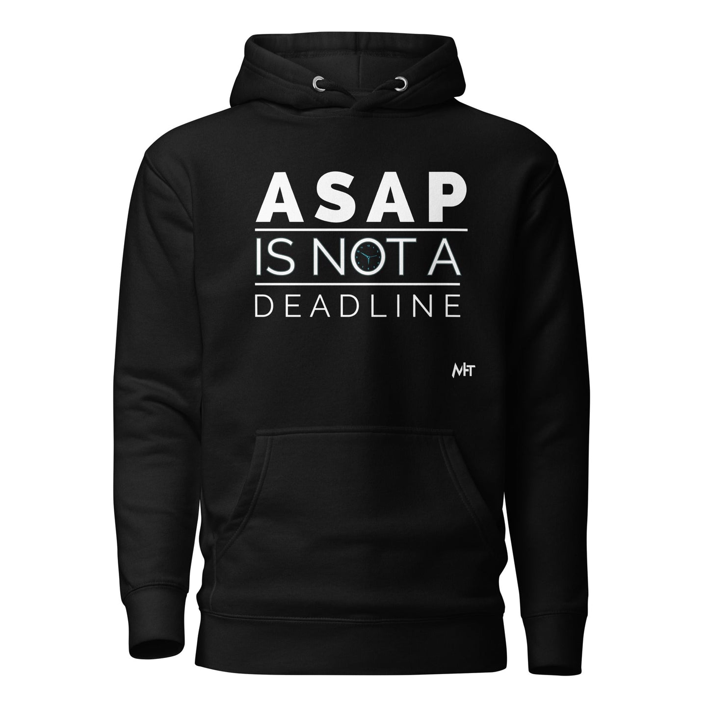ASAP is not a deadline - Unisex Hoodie by DarkByteGear