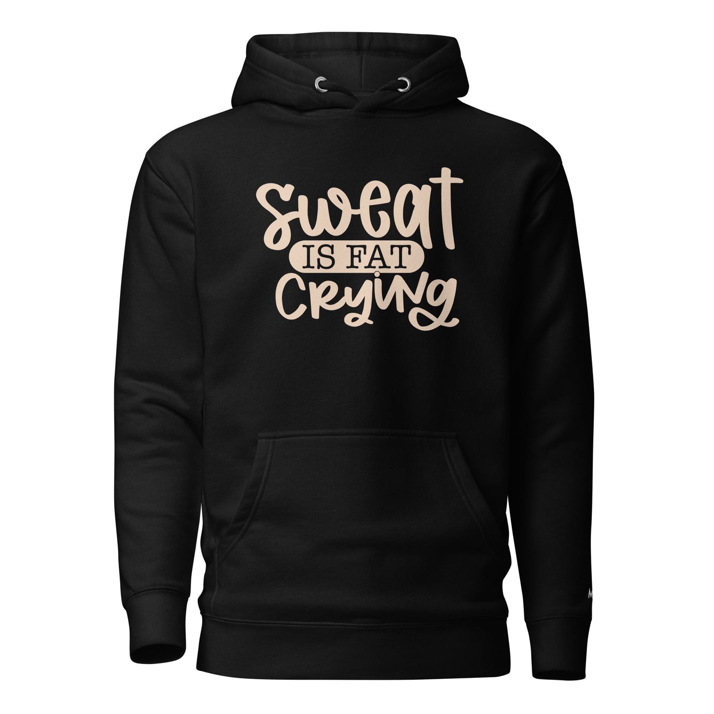Sweat is fat crying - Unisex Hoodie by DarkByteGear