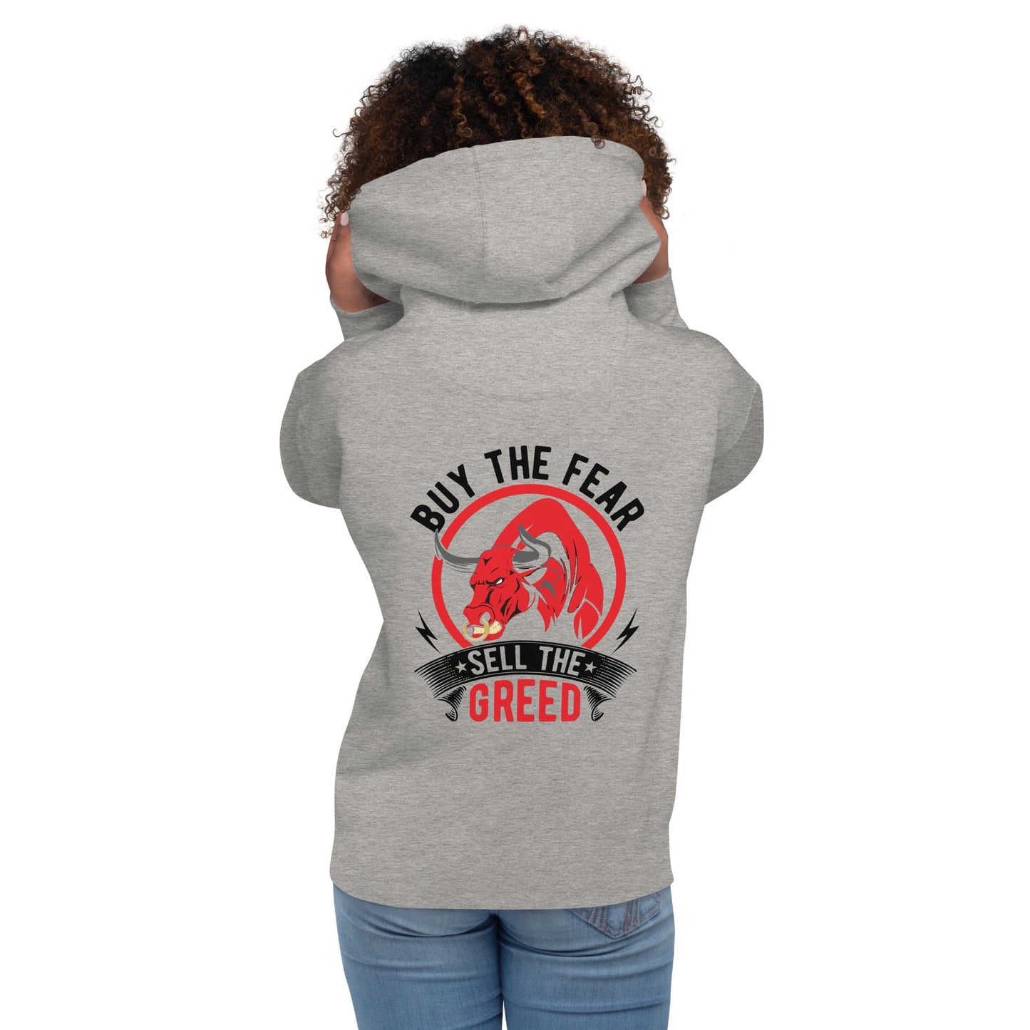 Buy the Fear; Sell the Greed in Dark Text - Unisex Hoodie ( Back Print ) by DarkByteGear