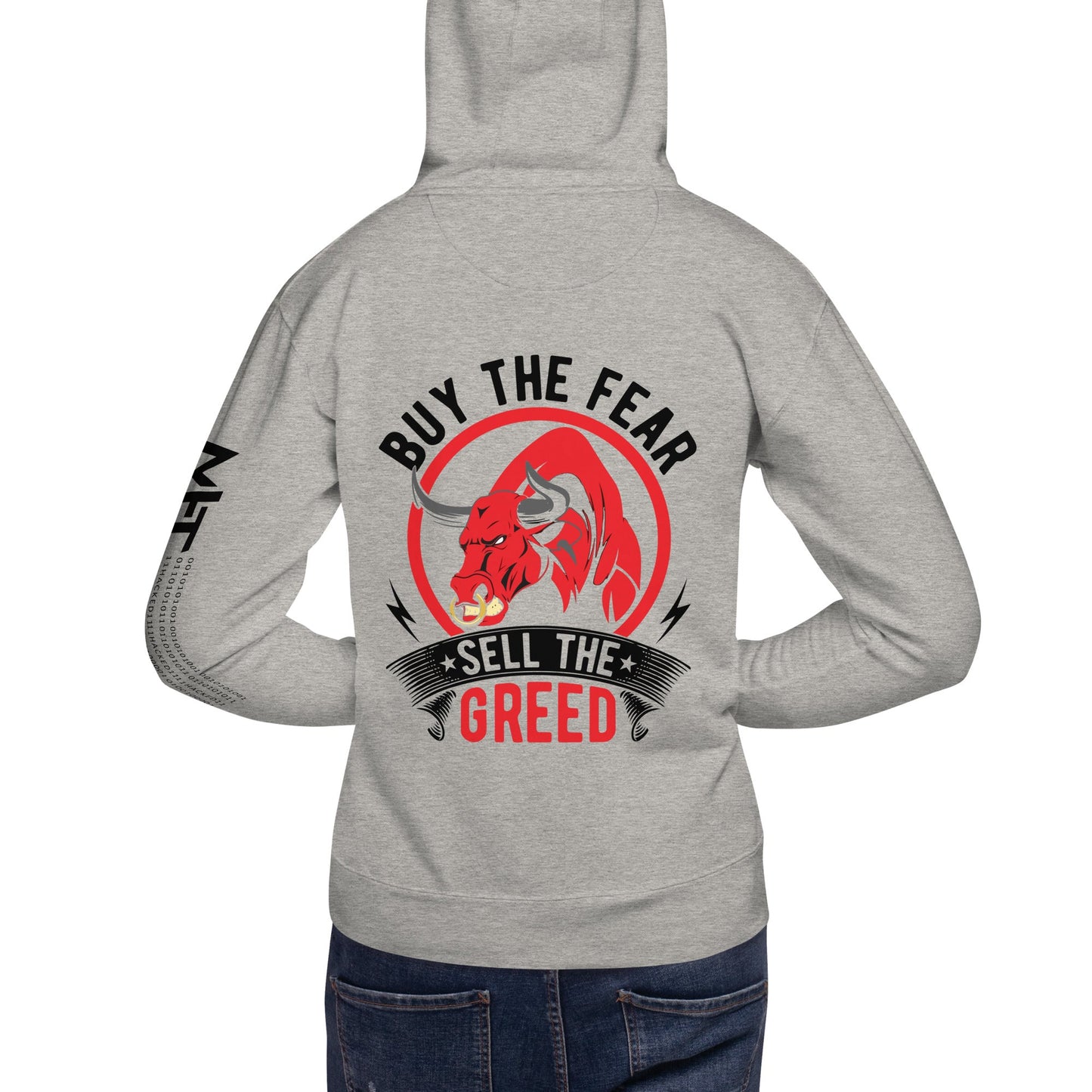 Buy the Fear; Sell the Greed in Dark Text - Unisex Hoodie ( Back Print ) by DarkByteGear