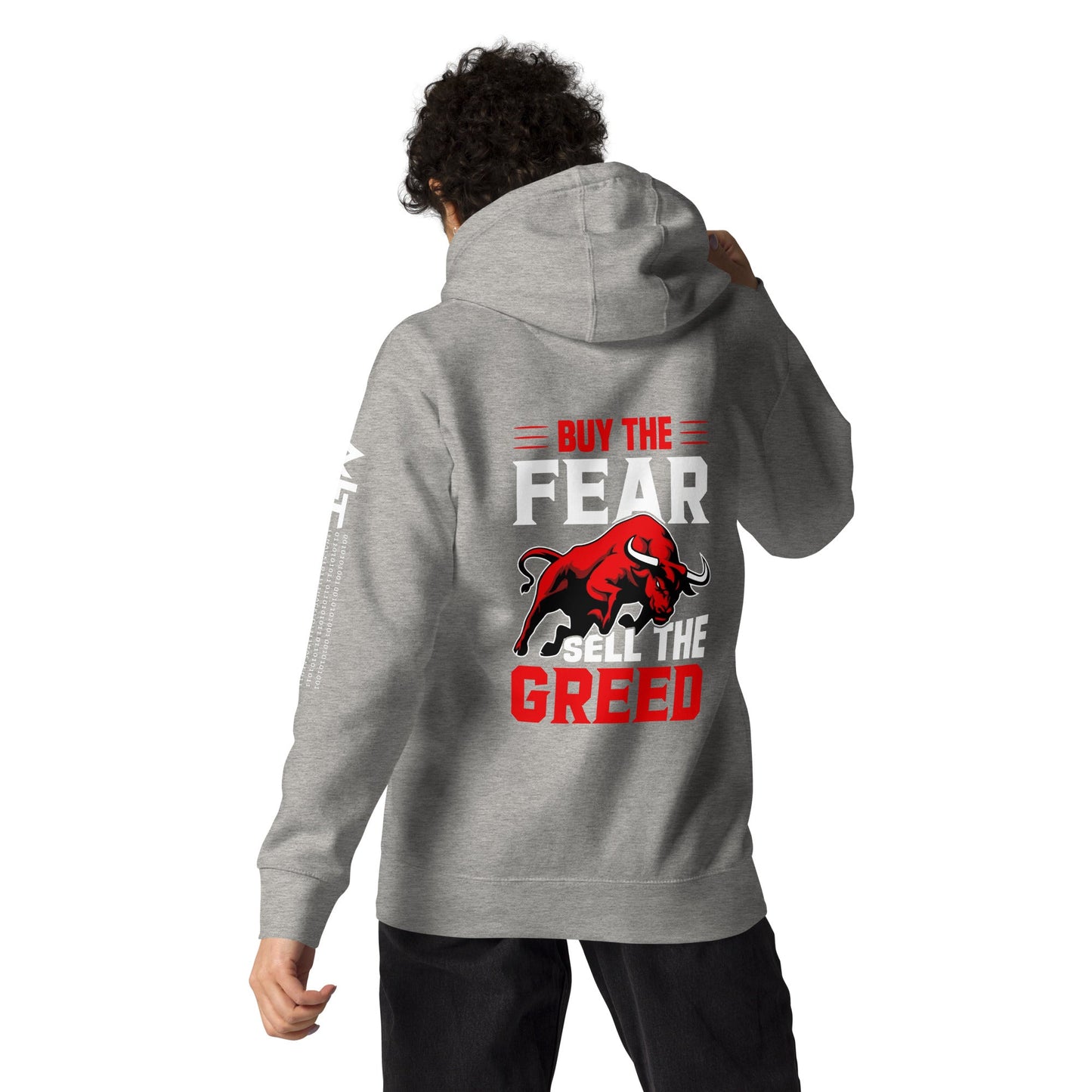 Buy the Fear; Sell the Greed V1 - Unisex Hoodie ( Back Print ) by DarkByteGear