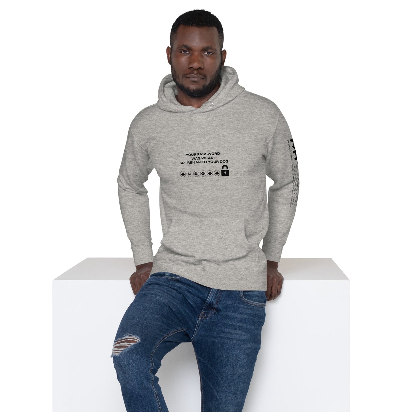 Your Password was Weak, So I Renamed Your Dog in Dark Text - Unisex Hoodie by DarkByteGear