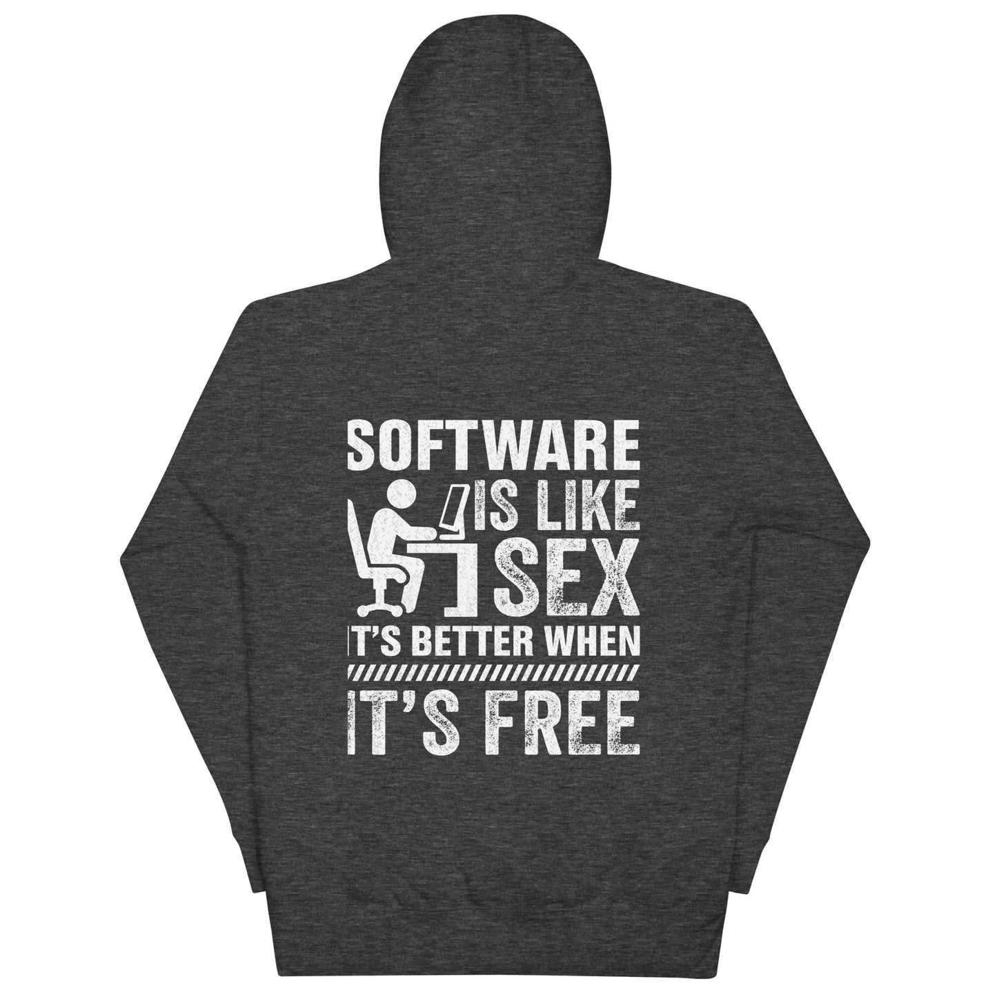 Software is Like Sex - Unisex Hoodie ( Back Print ) by DarkByteGear