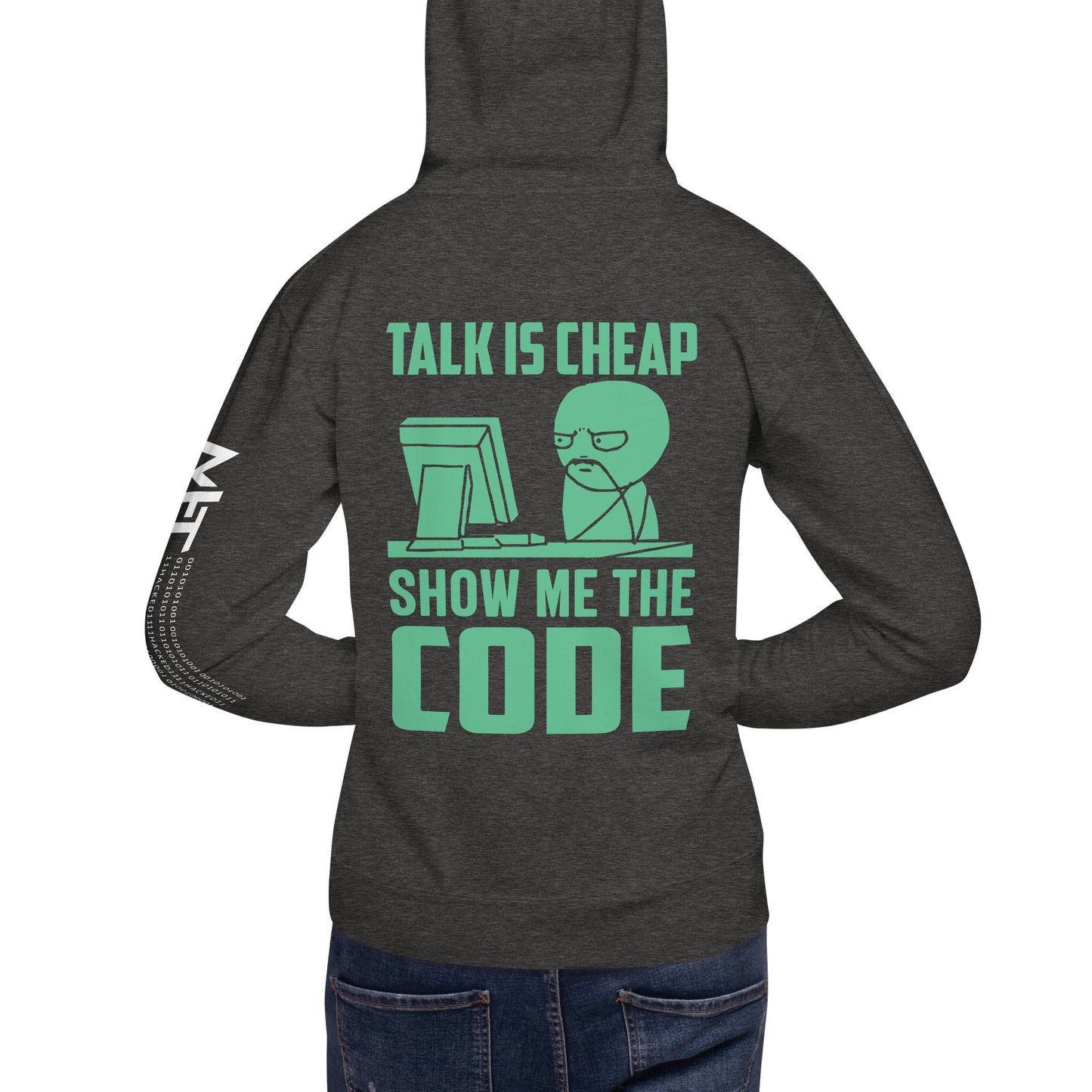 Talk is Cheap, Show me the Code V1 - Unisex Hoodie ( Back Print ) by DarkByteGear