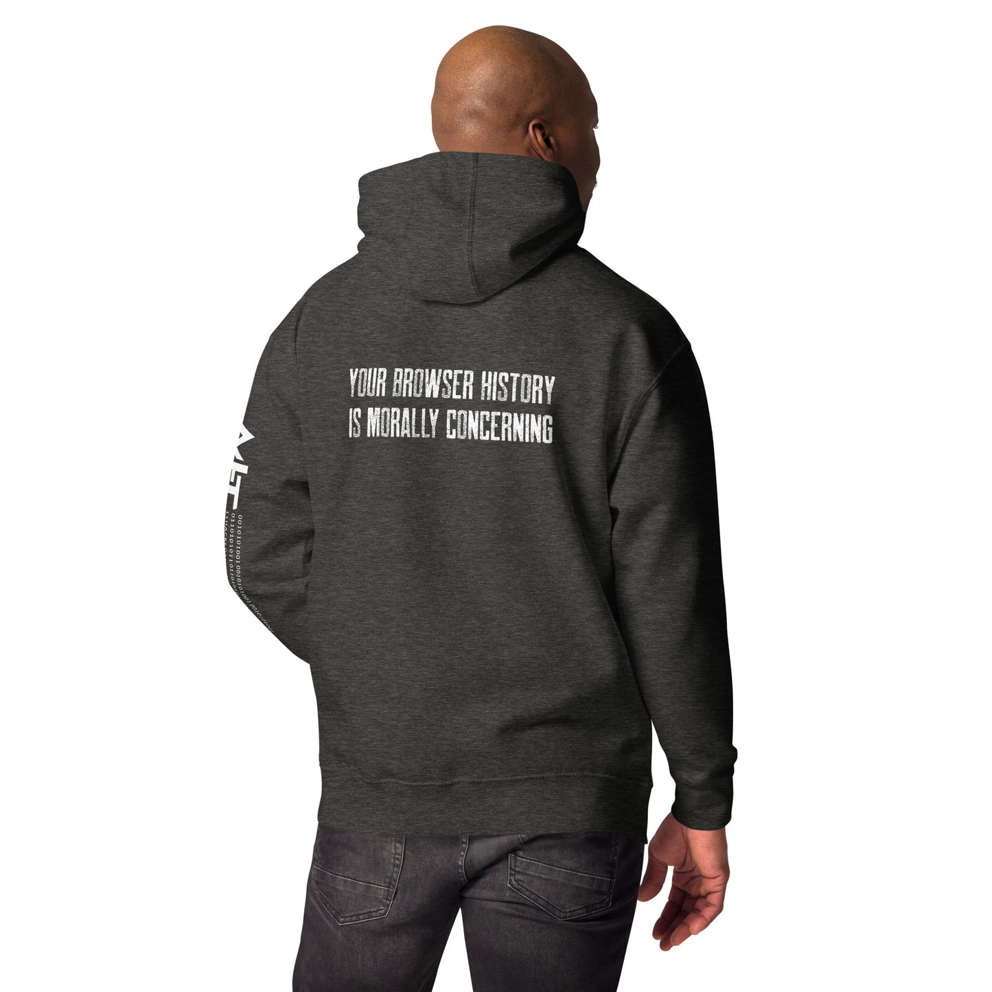 Your Browser History is Morally Concerning V1 Unisex Hoodie ( Back Print ) by DarkByteGear