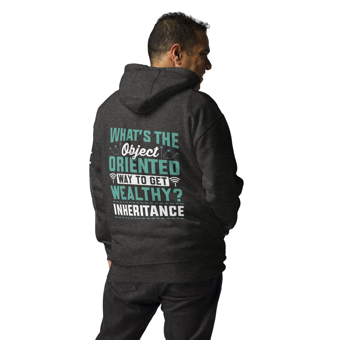 What is the Object Oriented Way to get Wealthy? Inheritance Unisex Hoodie ( Back Print ) by DarkByteGear