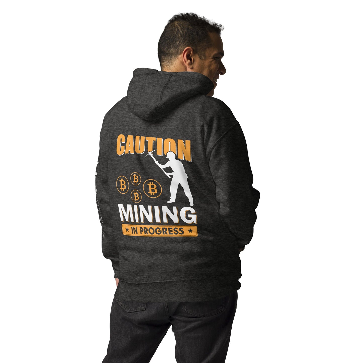 Caution Bitcoin Mining in Progress - Unisex Hoodie ( Back Print ) by DarkByteGear