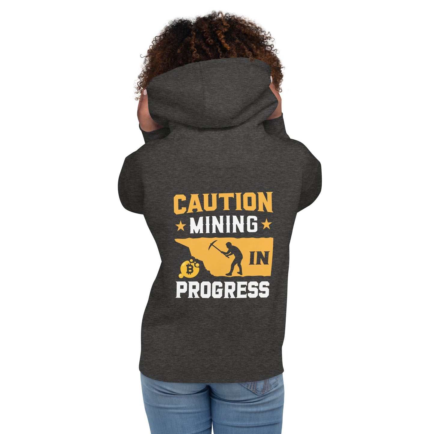 Caution! Mining is in Progress - Unisex Hoodie ( Back Print ) by DarkByteGear
