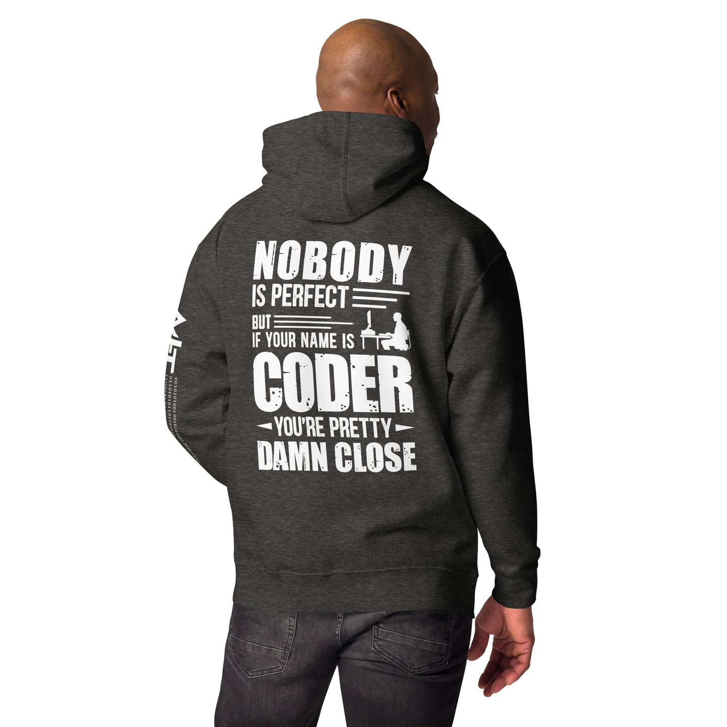 Coder Close to Perfect - Unisex Hoodie ( Back Print ) by DarkByteGear