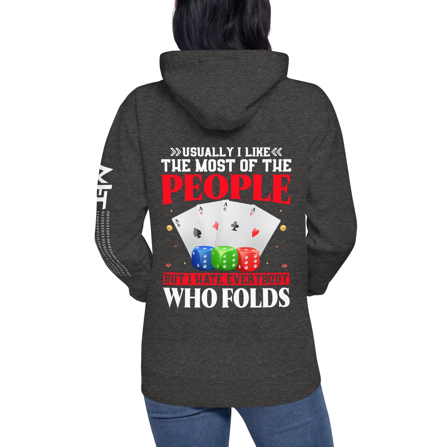Usually I Like Most of the People But I Hate everyone who Folds - Unisex Hoodie ( Back Print ) by DarkByteGear