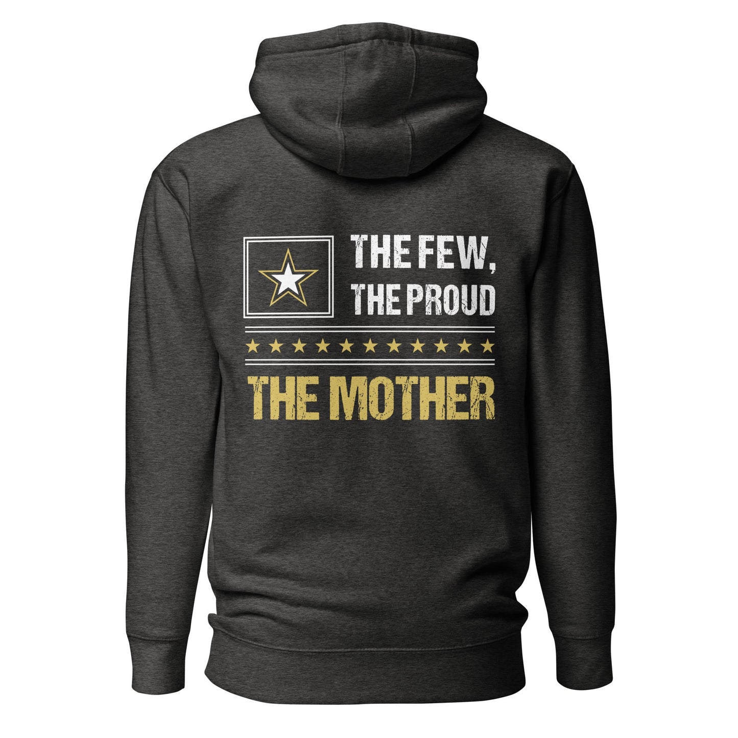 The few, the proud, the Mother - Unisex Hoodie ( Back Print ) by DarkByteGear