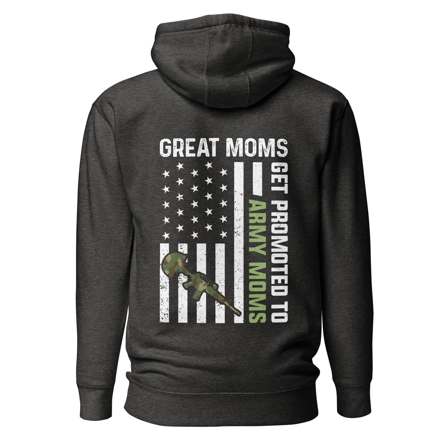 Army Moms, Great Moms promoted - Unisex Hoodie ( Back Print ) by DarkByteGear