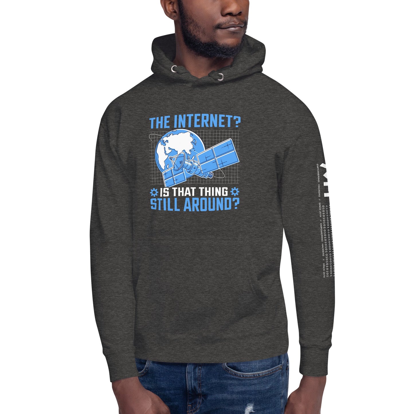 The Internet? Is that Thing Still Around? Unisex Hoodie by DarkByteGear