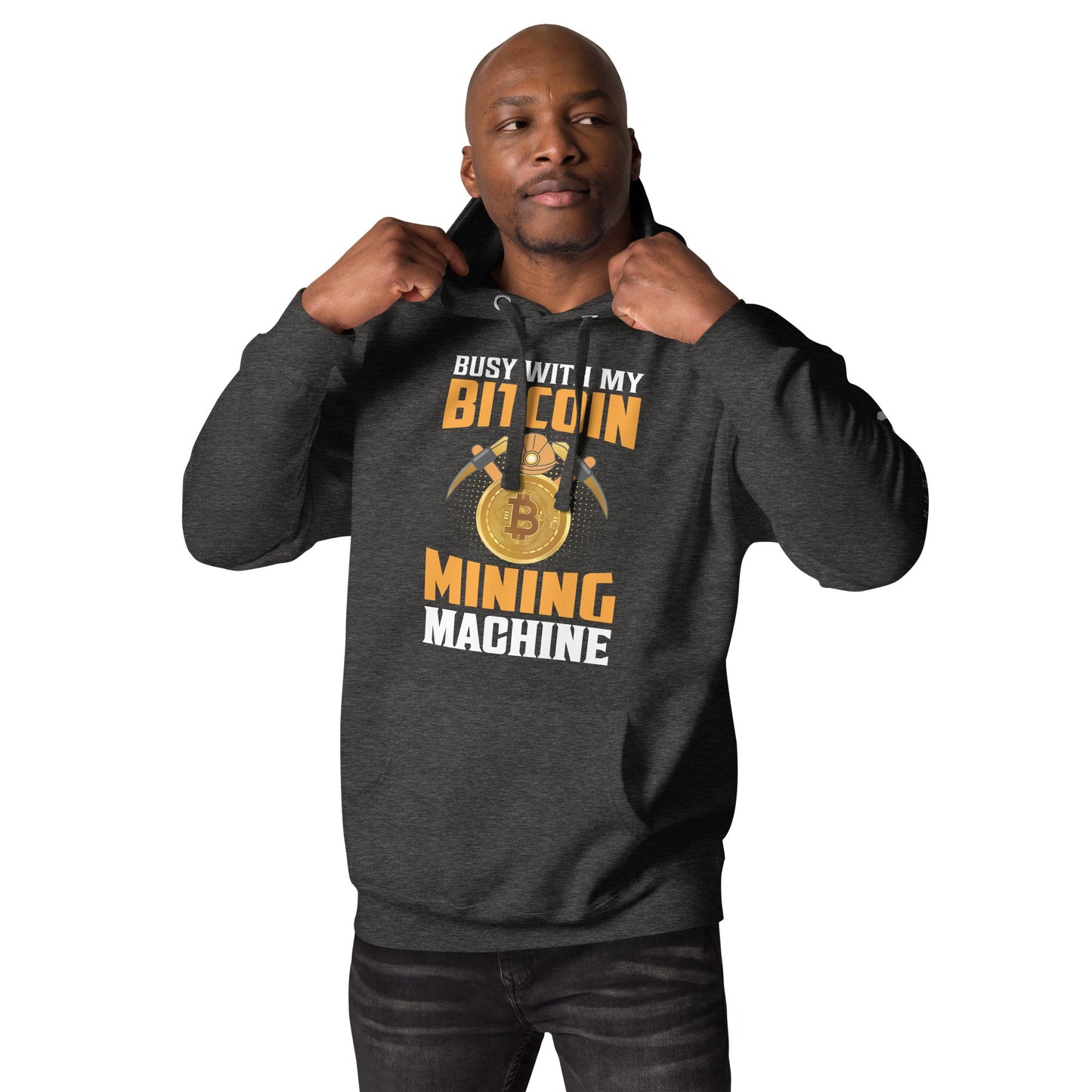 Busy with my Bitcoin Mining Machine Unisex Hoodie by DarkByteGear