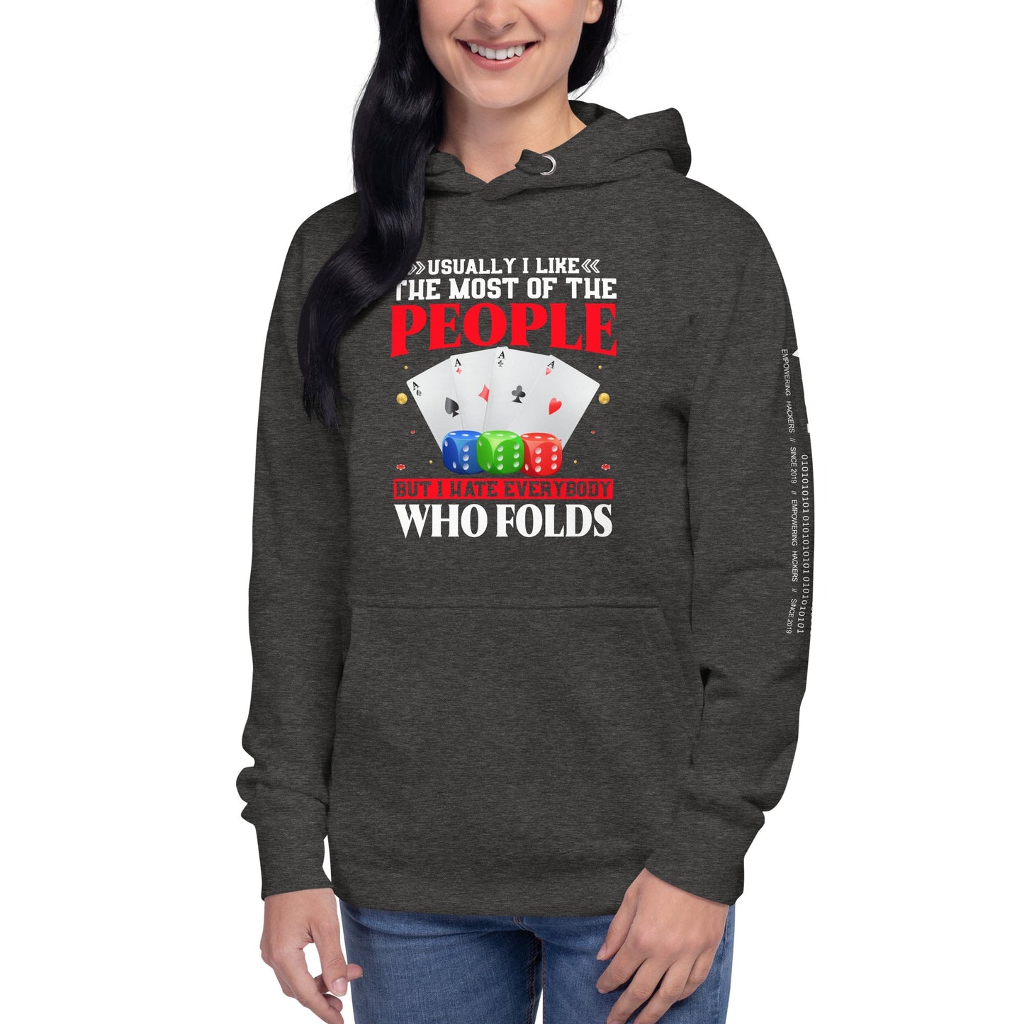 Usually I Like Most of the People But I Hate everyone who Folds - Unisex Hoodie by DarkByteGear