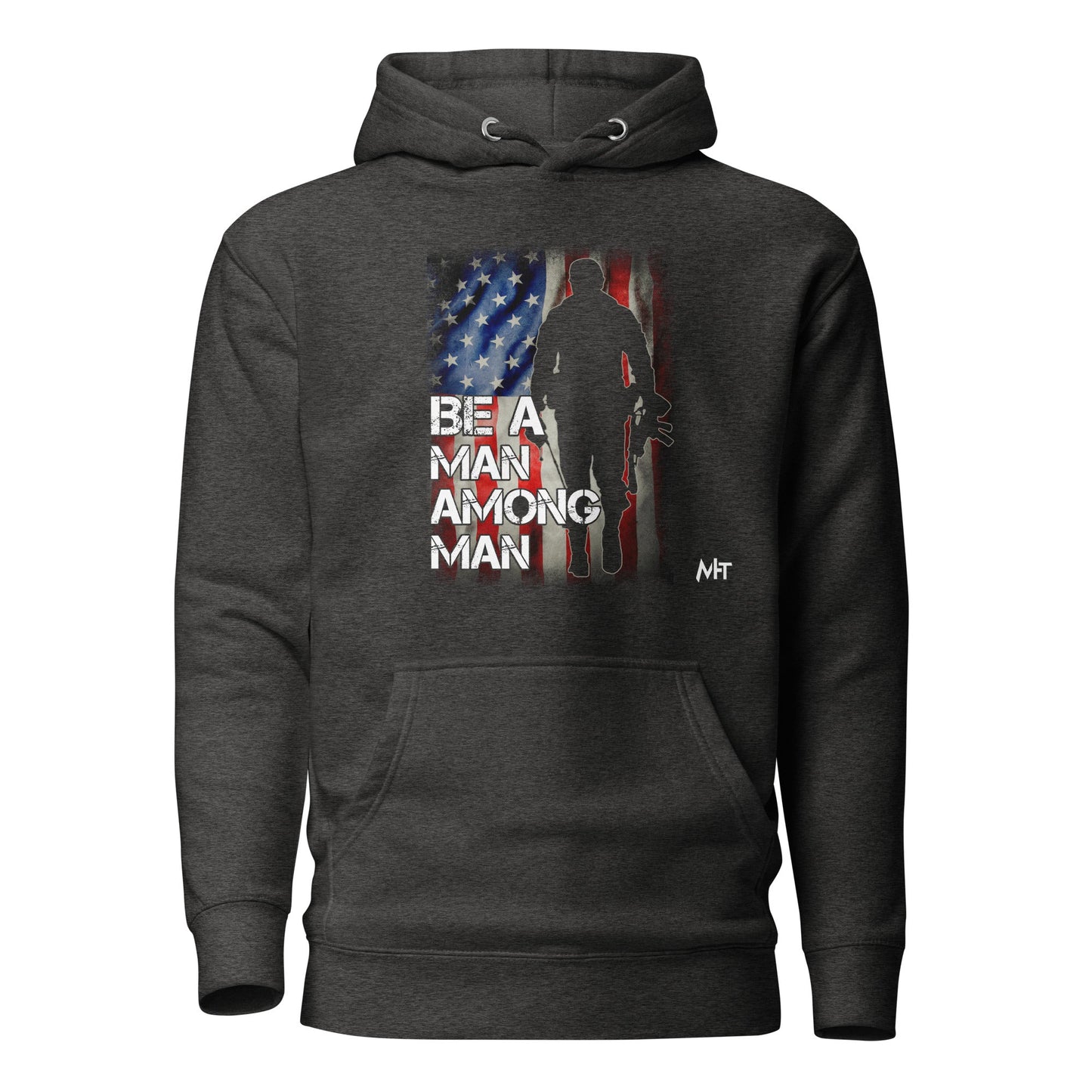 Be a man among men - Unisex Hoodie by DarkByteGear