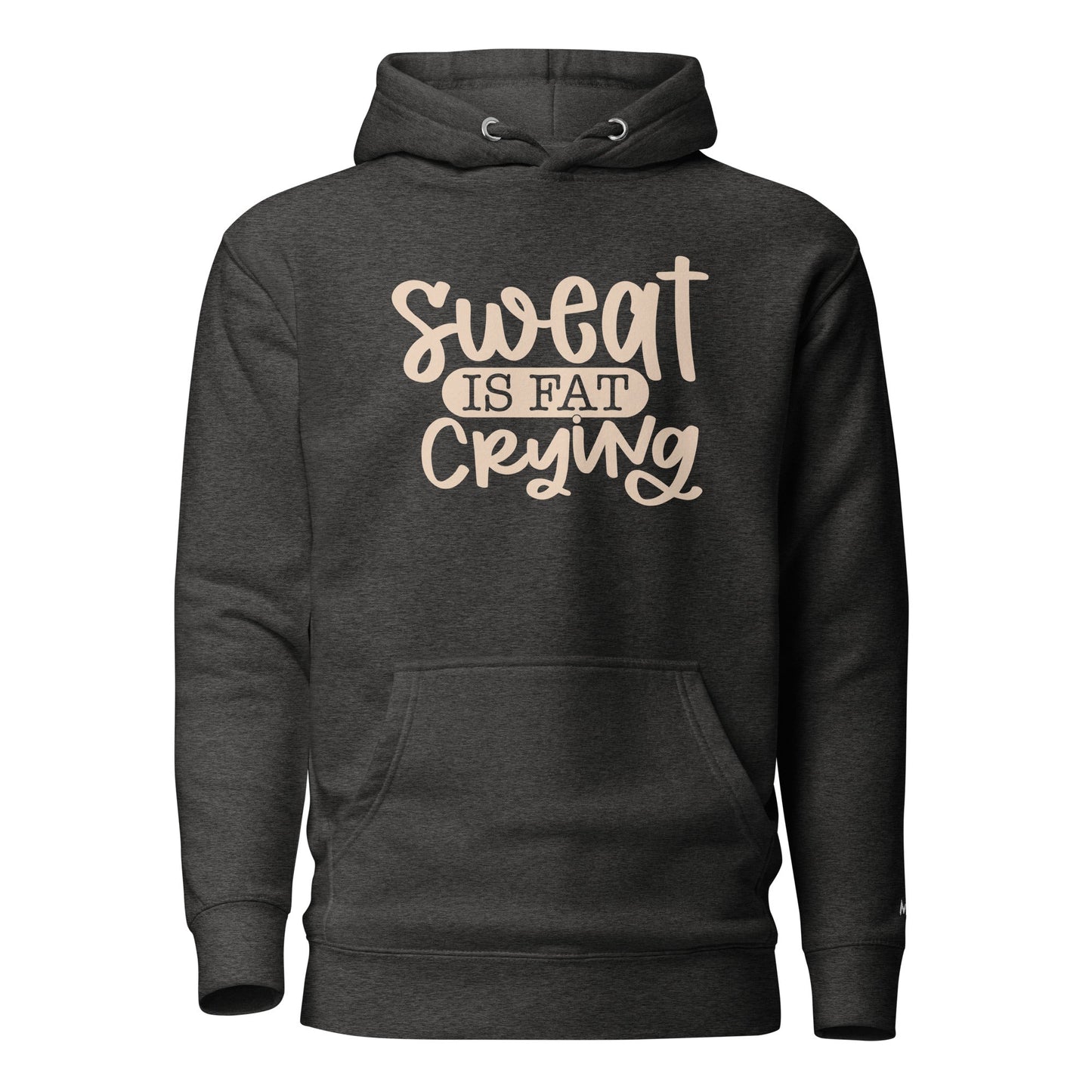 Sweat is fat crying - Unisex Hoodie by DarkByteGear