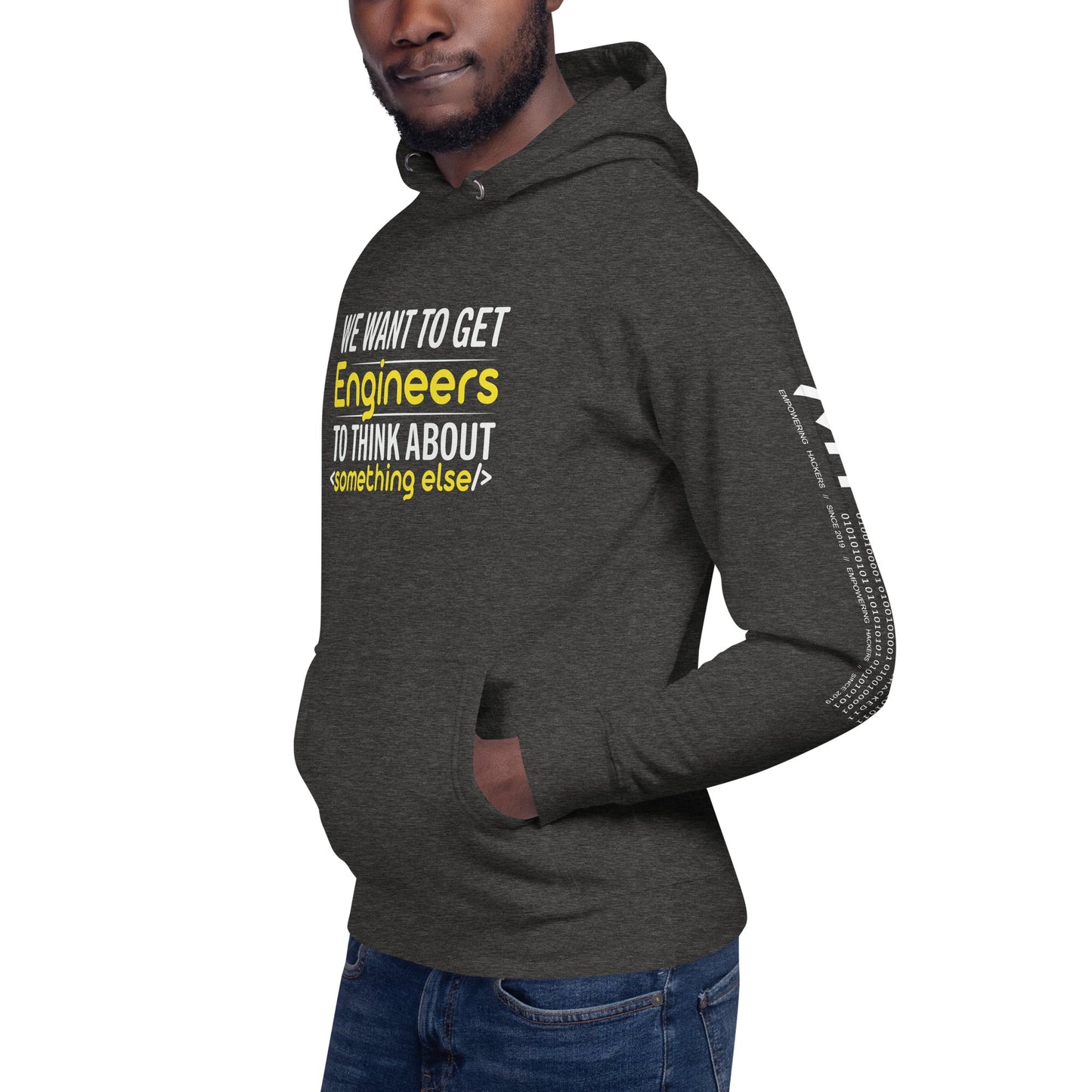 We want to get Engineers to think about something else Unisex Hoodie by DarkByteGear