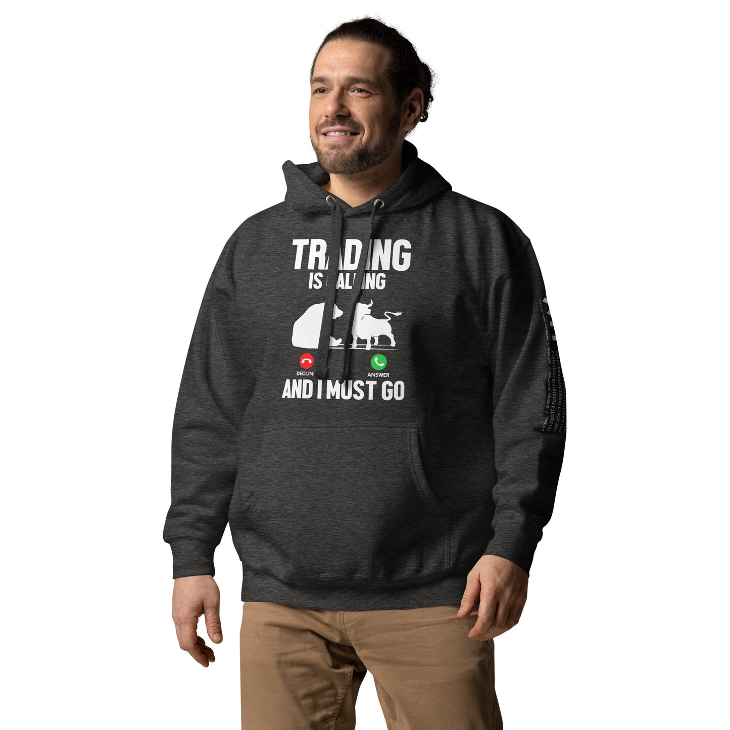 Trading is Calling Decline Answer and I Must go (DB) - Unisex Hoodie by DarkByteGear