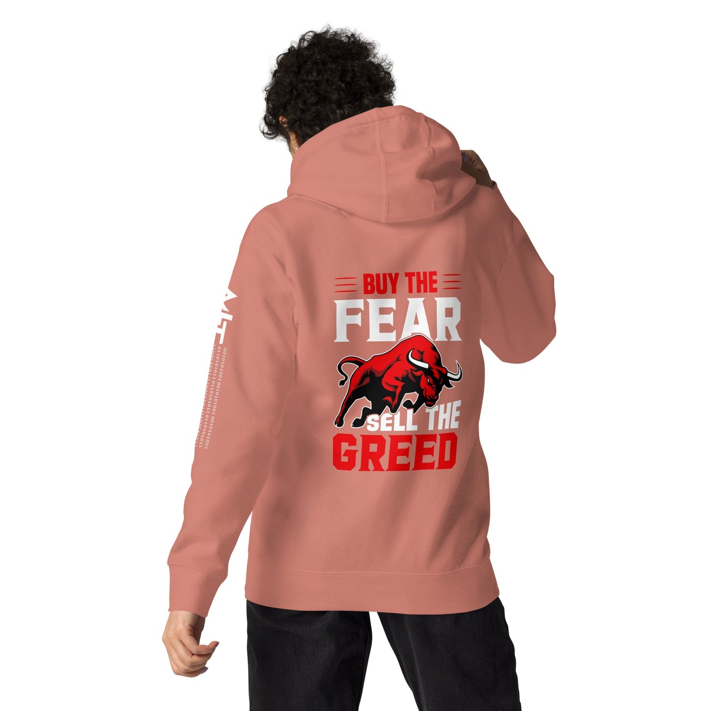 Buy the Fear; Sell the Greed V1 - Unisex Hoodie ( Back Print ) by DarkByteGear