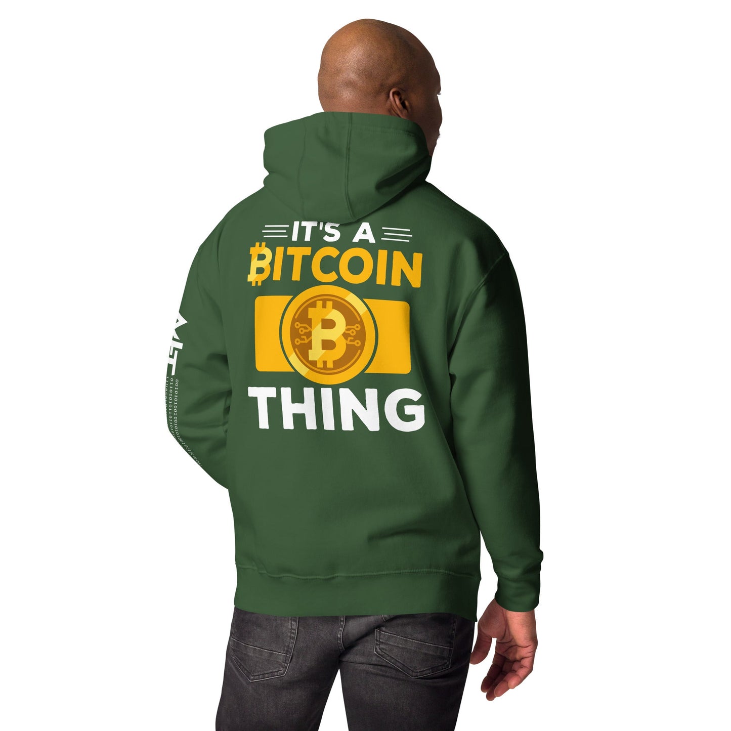 It's a Bitcoin Thing - Unisex Hoodie ( Back Print ) by DarkByteGear