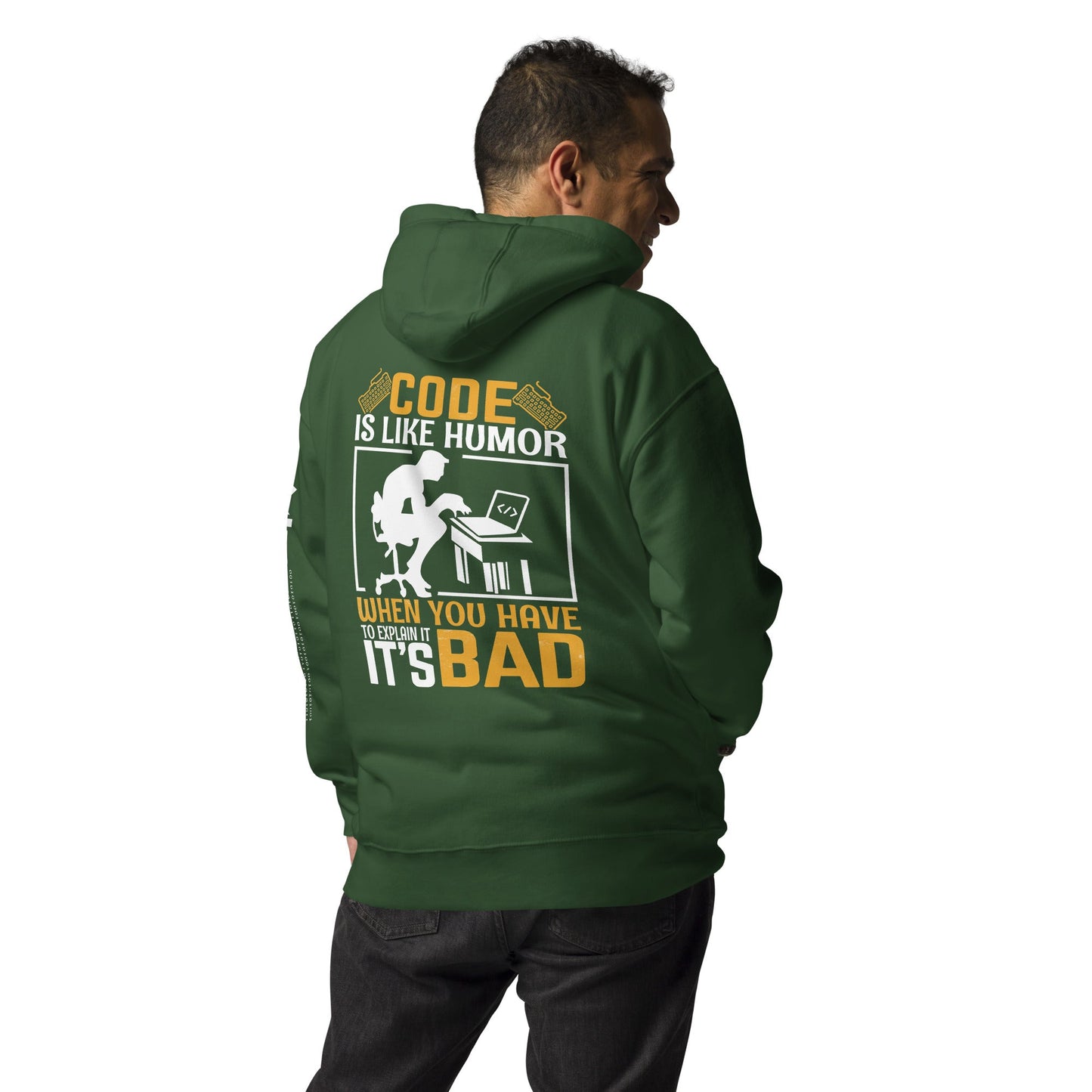 Code is like Humor, When you have to explain it, it is bad Unisex Hoodie ( Back Print ) by DarkByteGear