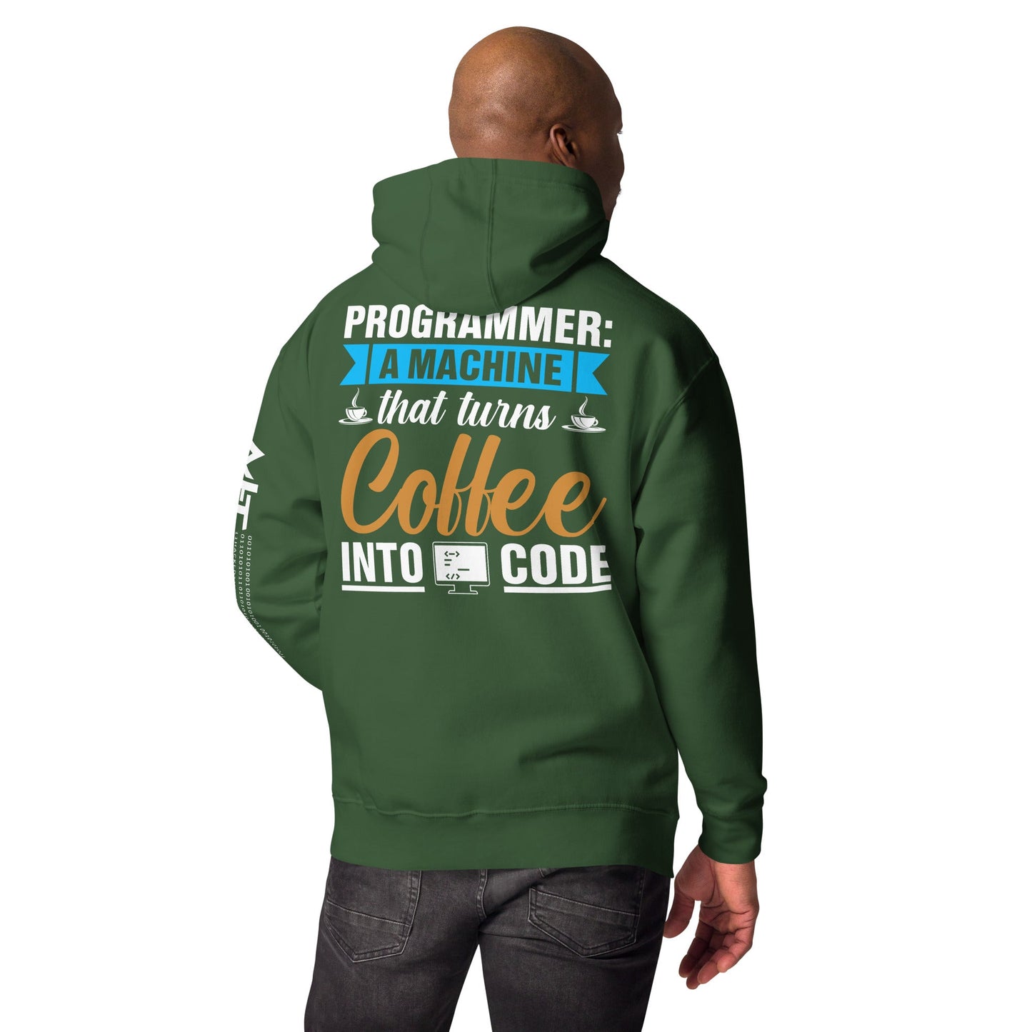 Programmer A machine that turns coffee into code Unisex Hoodie (Back print) by DarkByteGear