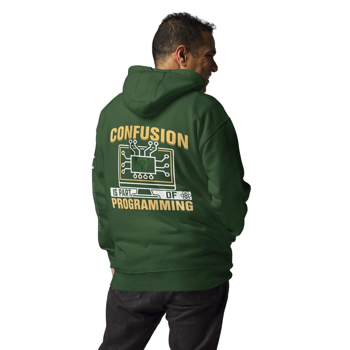 Confusion is Part of Programming Unisex Hoodie ( Back Print ) by DarkByteGear