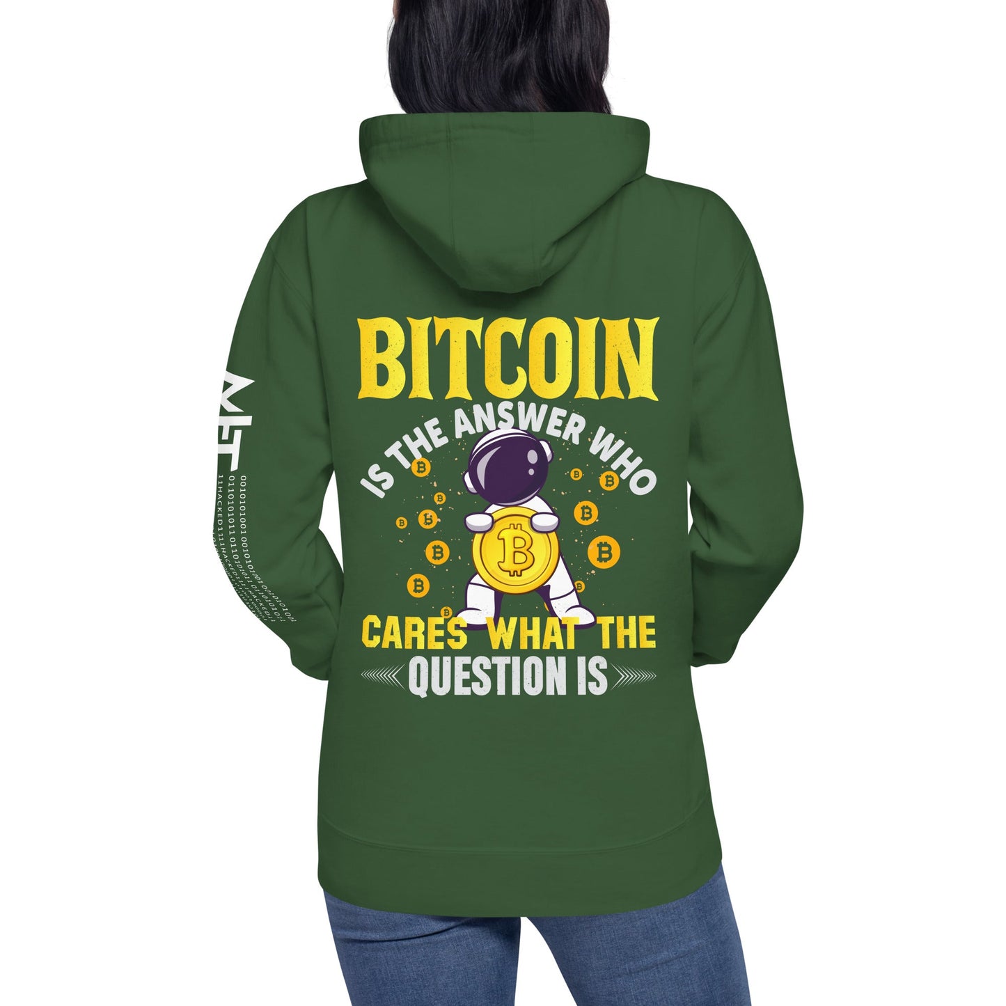 Bitcoin is the Answer! Who Cares what the question is? - Unisex Hoodie ( Back Print ) by DarkByteGear