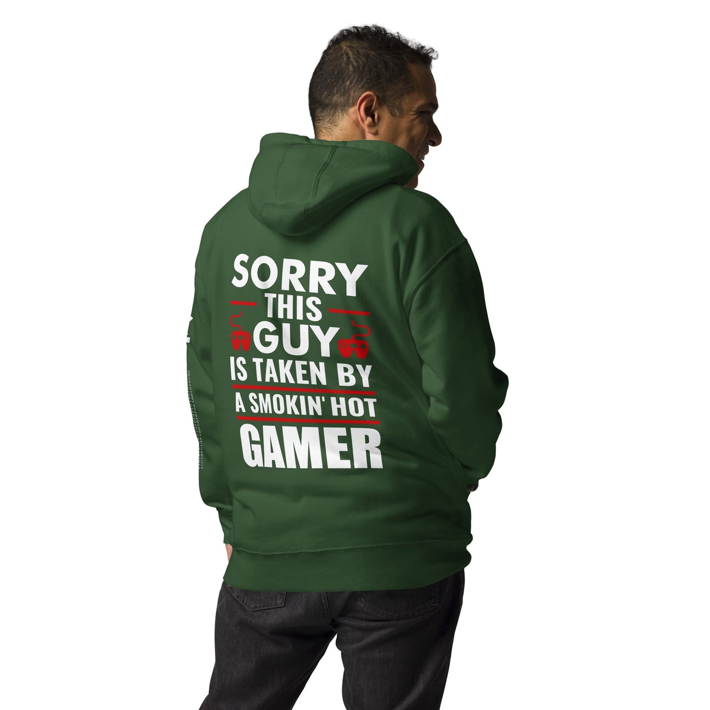 Sorry, this Guy is taken by a smoking hot Gamer - Unisex Hoodie by DarkByteGear