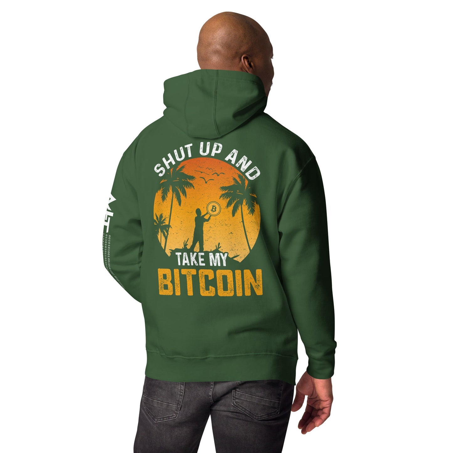 Shut Up and Take my Bitcoin - Unisex Hoodie ( Back Print ) by DarkByteGear