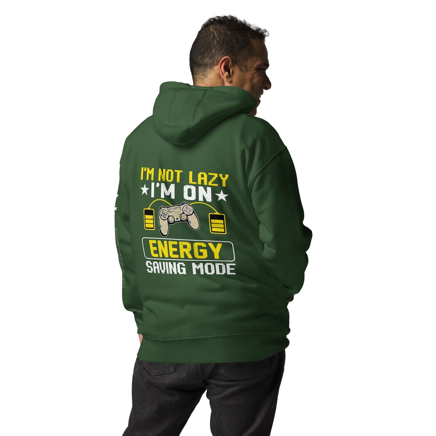 I am not Lazy, I am on Energy Saving Mode - Unisex Hoodie ( Back Print ) by DarkByteGear