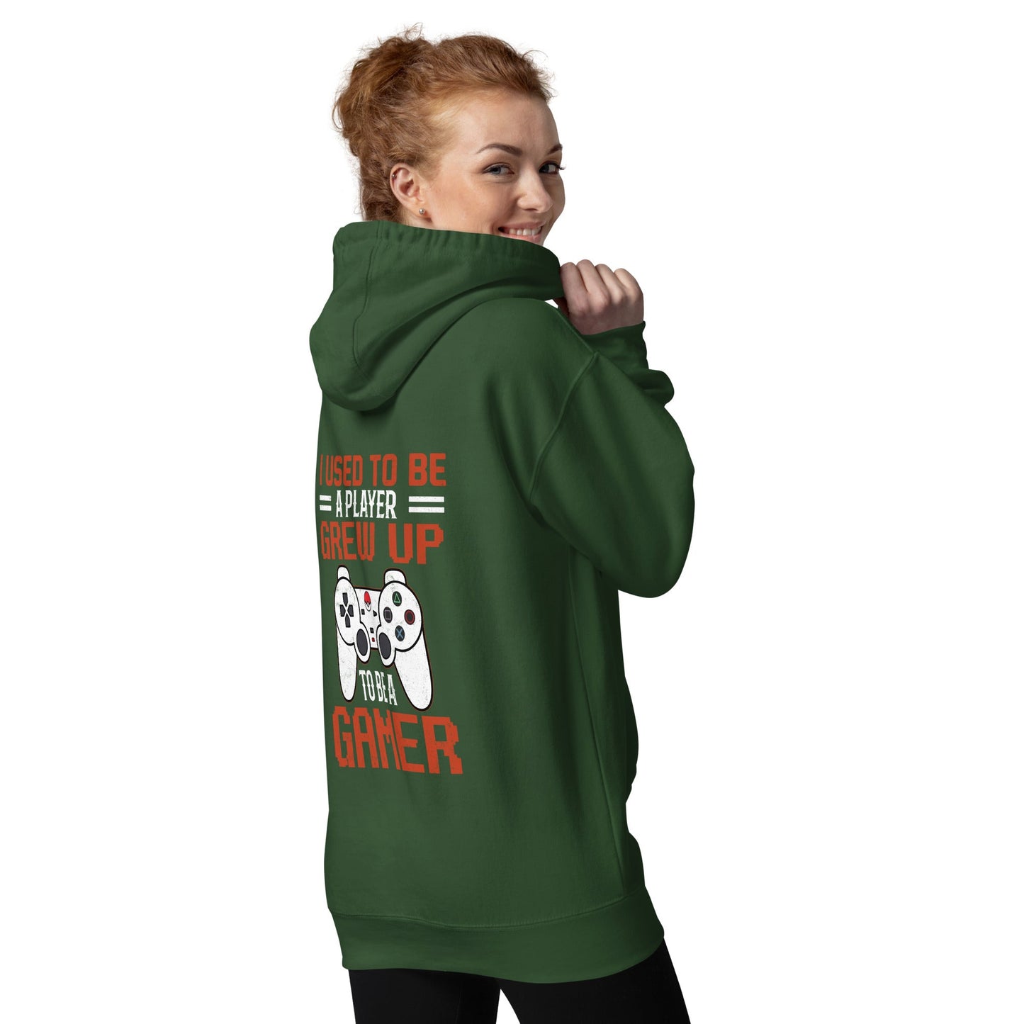 I Used to be a Player; Grew up to be a Gamer - Unisex Hoodie ( Back Print ) by DarkByteGear
