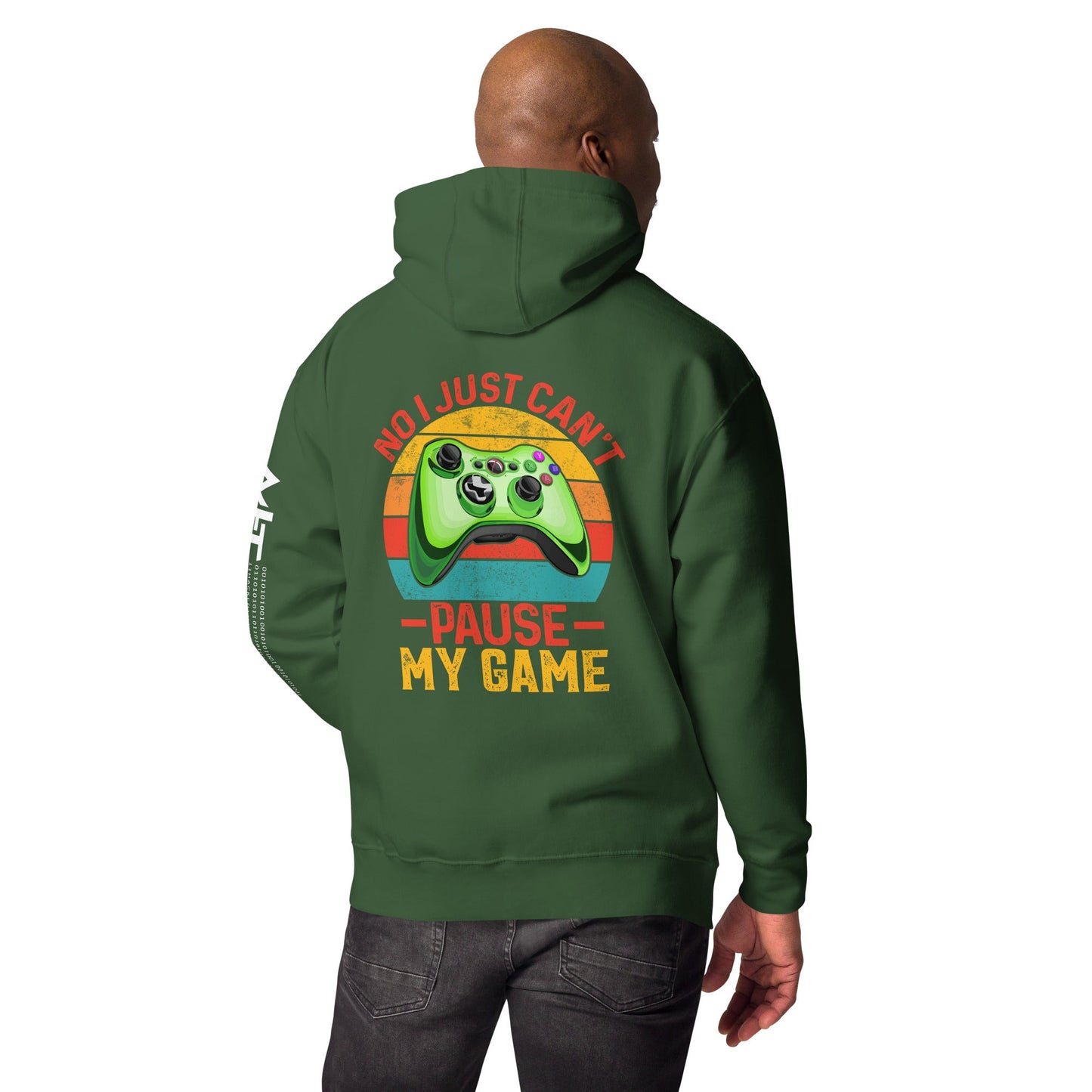 No I just can't Pause My Game Unisex Hoodie ( Back Print ) by DarkByteGear