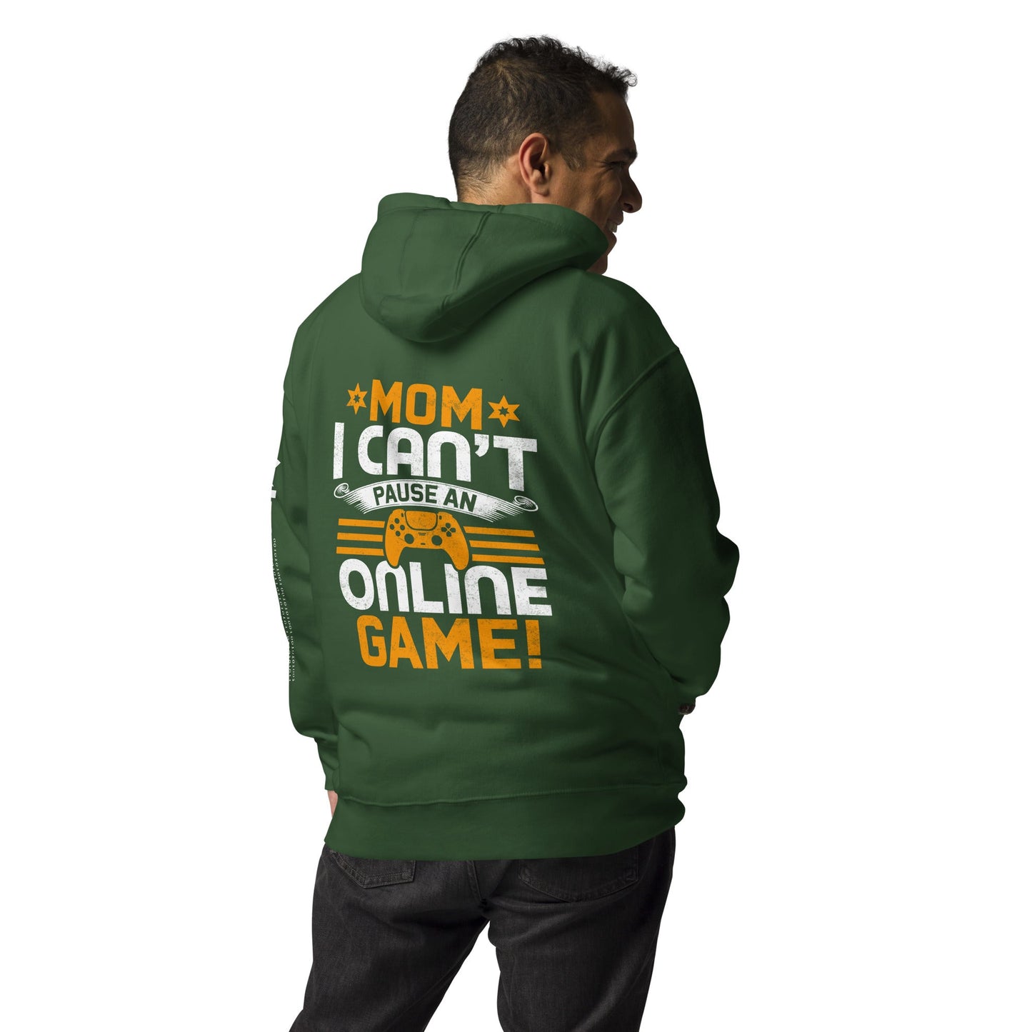 *MOM*! I can't Pause an Online Game - Unisex Hoodie ( Back Print ) by DarkByteGear