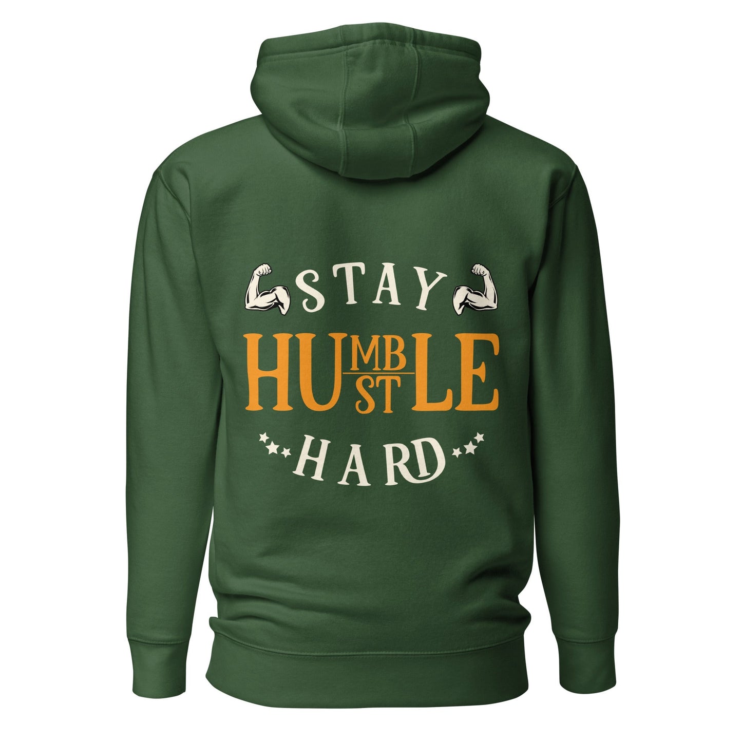 Stay Humble; Hustle Hard - Unisex Hoodie ( Back Print ) by DarkByteGear