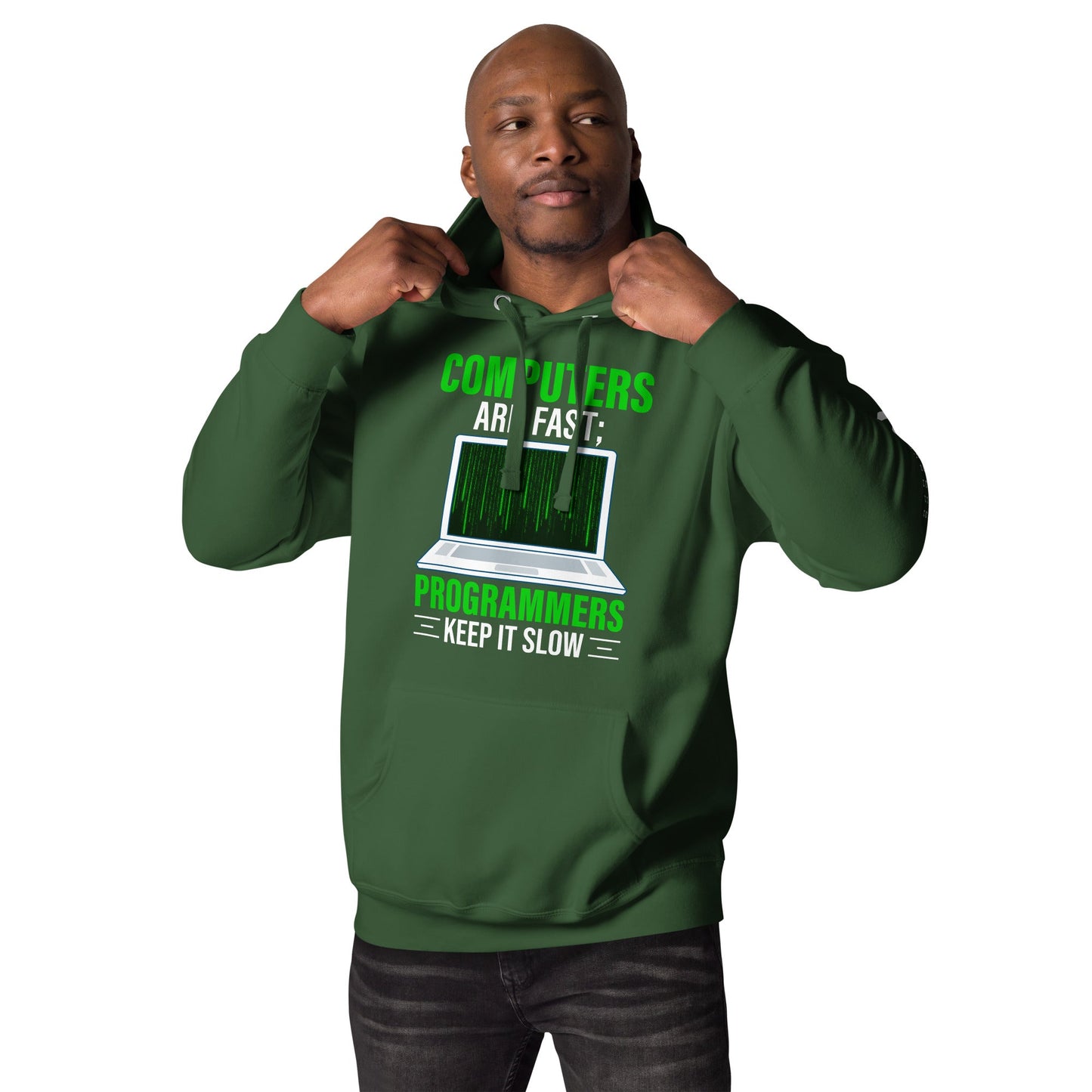Computers are fast; Programmers - Unisex Hoodie by DarkByteGear