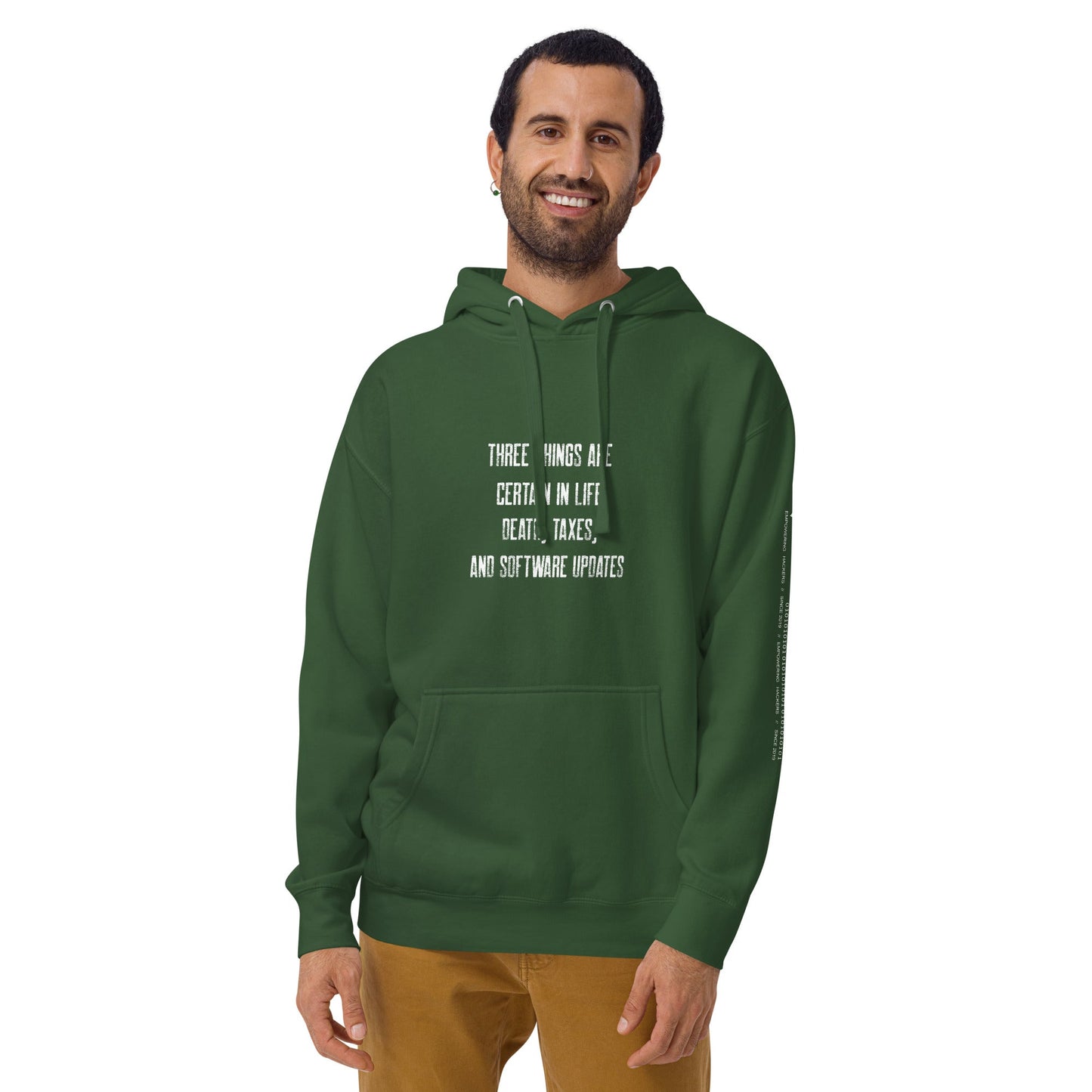 Three Things are certain in life Death, Taxes and Software Updates V2 - Unisex Hoodie by DarkByteGear
