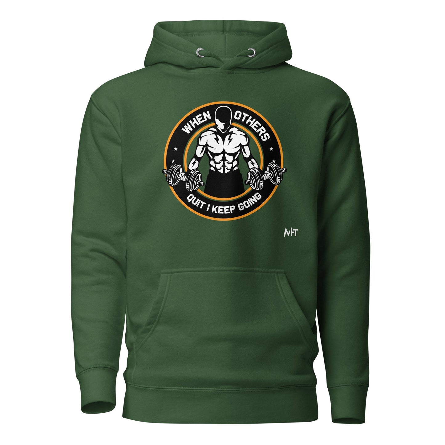 When others quit I keep going - Unisex Hoodie by DarkByteGear