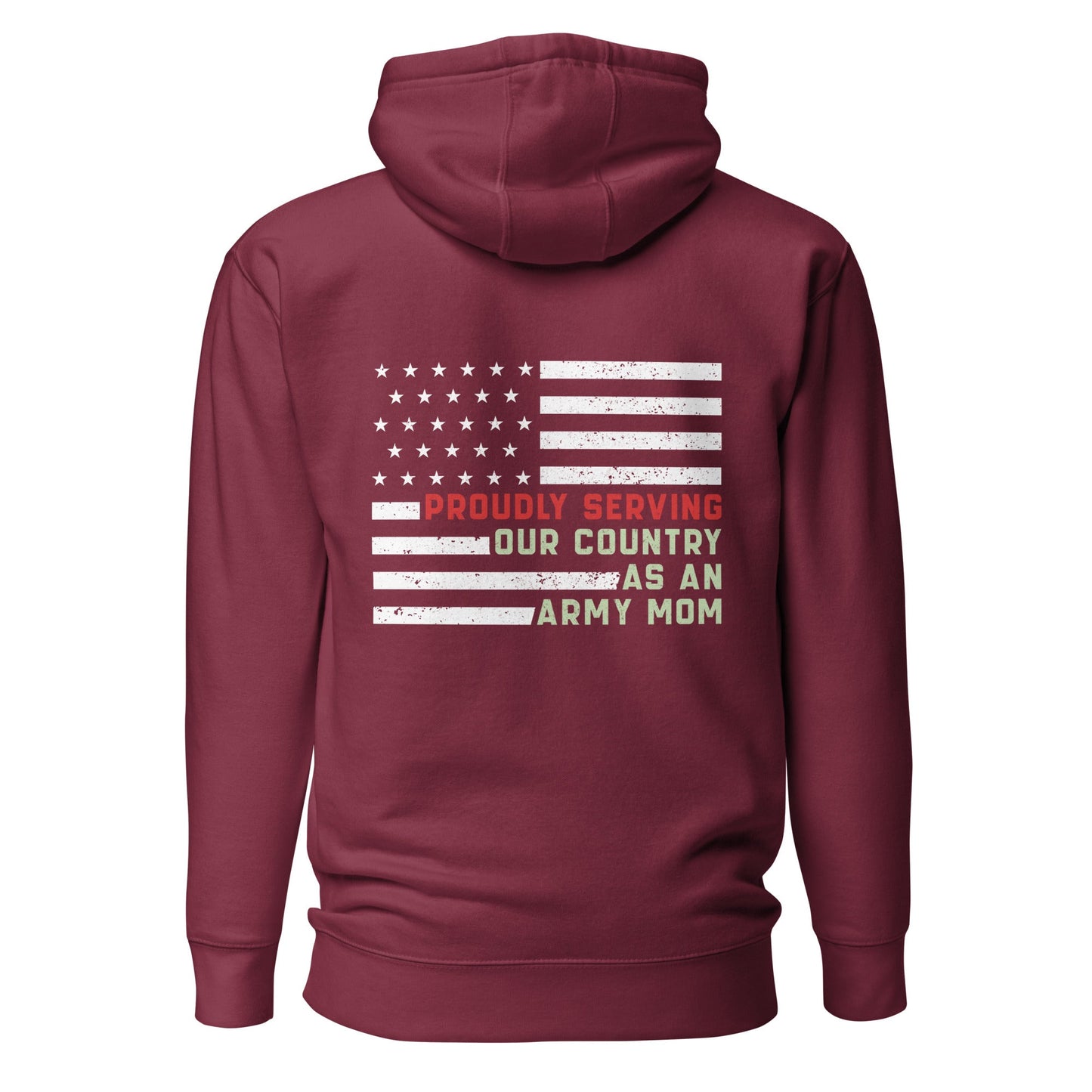 Proudly Serving as an Army Mom - Unisex Hoodie ( Back Print ) by DarkByteGear