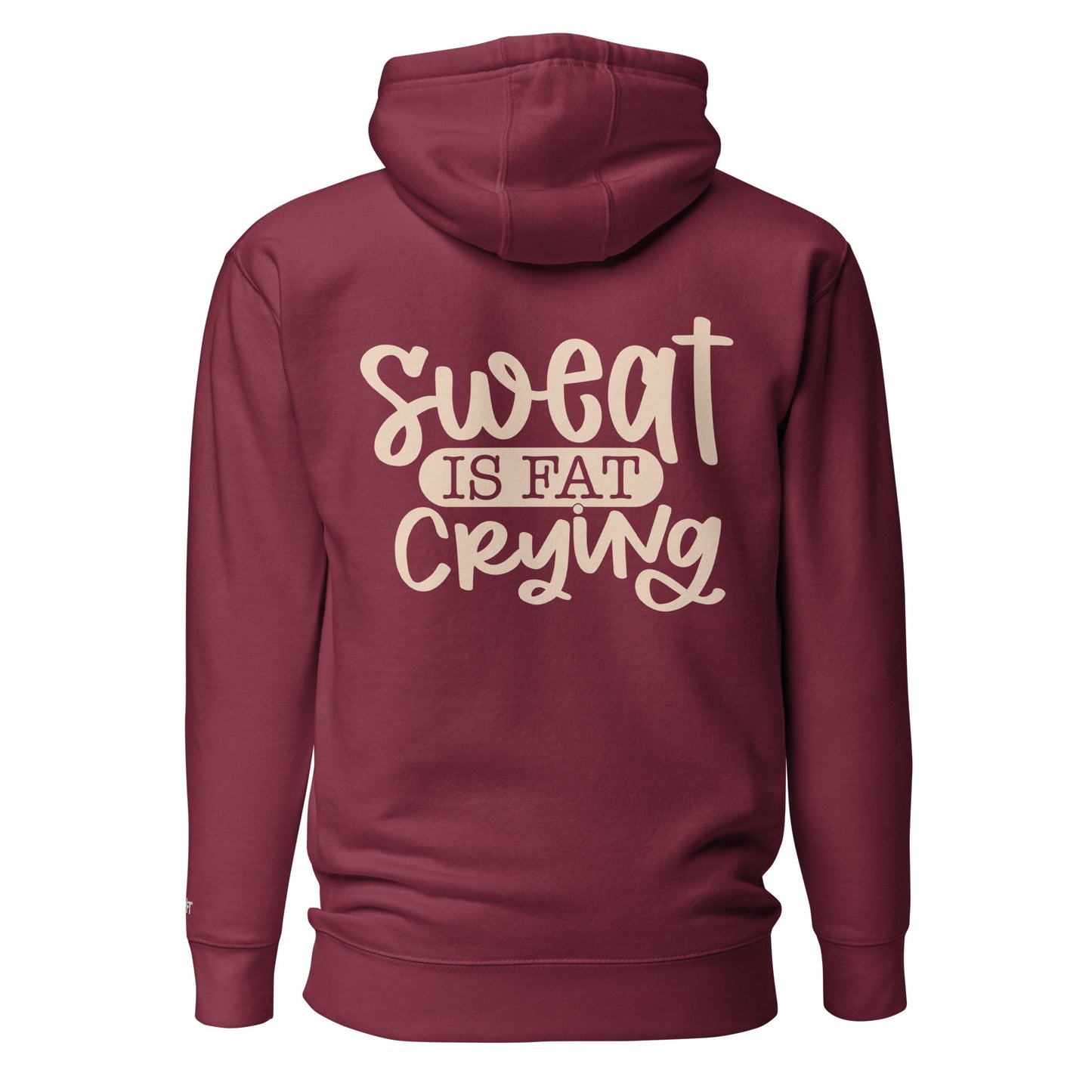 Sweat is fat crying - Unisex Hoodie (back print) by DarkByteGear