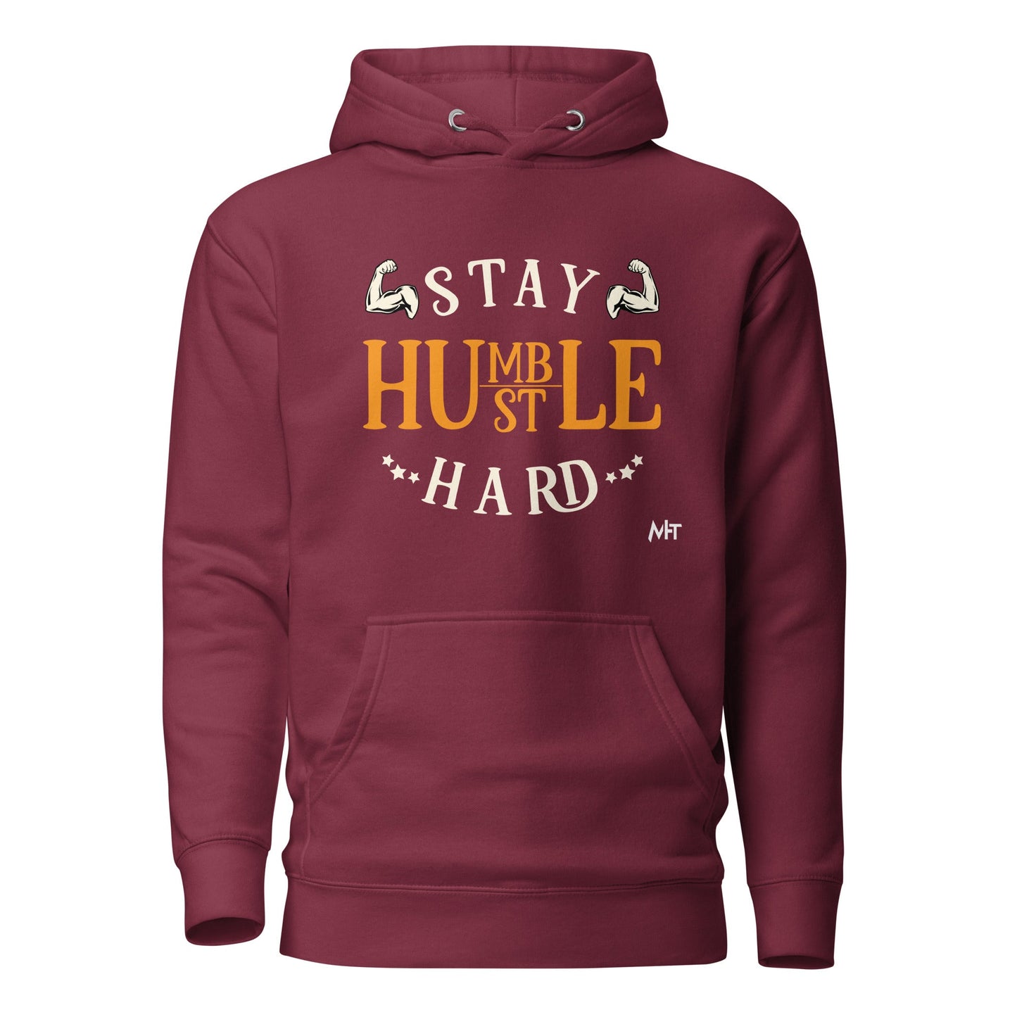 Stay Humble; Hustle Hard - Unisex Hoodie by DarkByteGear