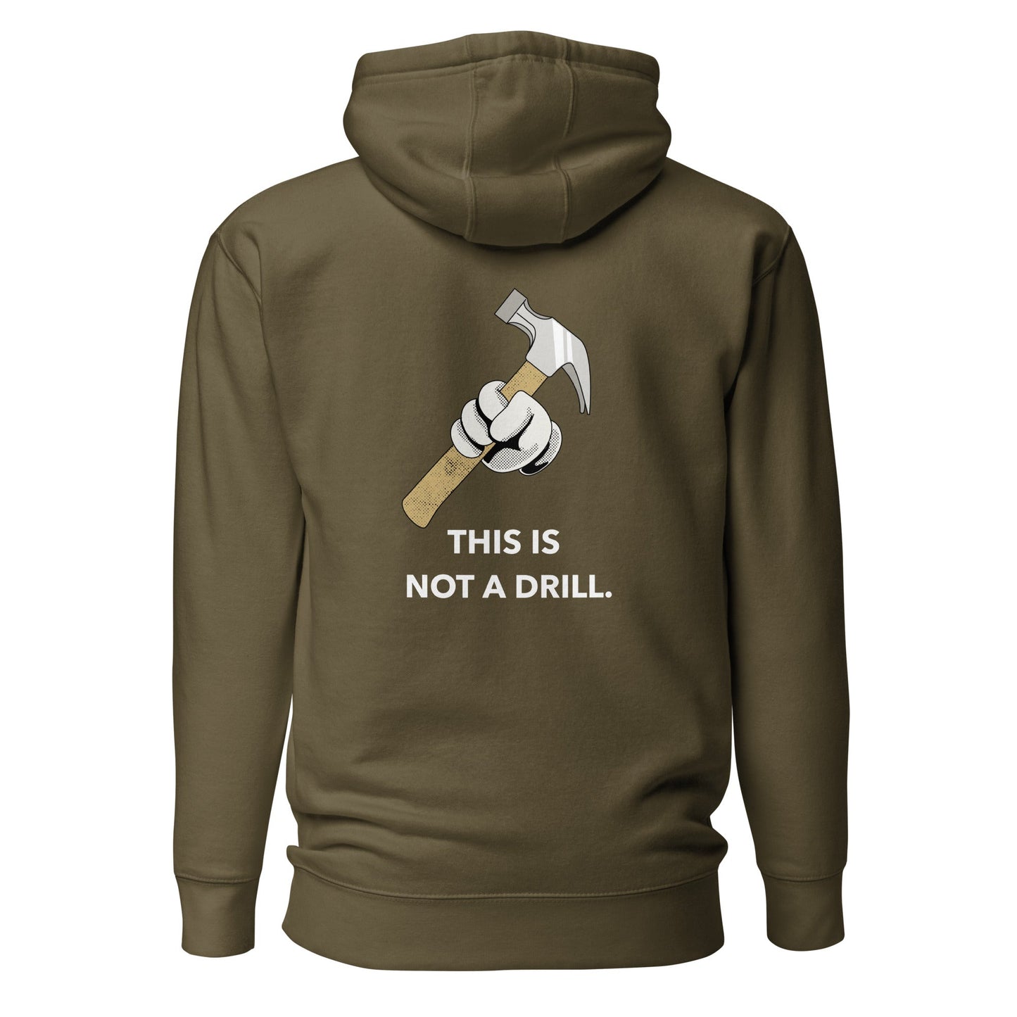 This is not a Drill - Unisex Hoodie (back print) by DarkByteGear