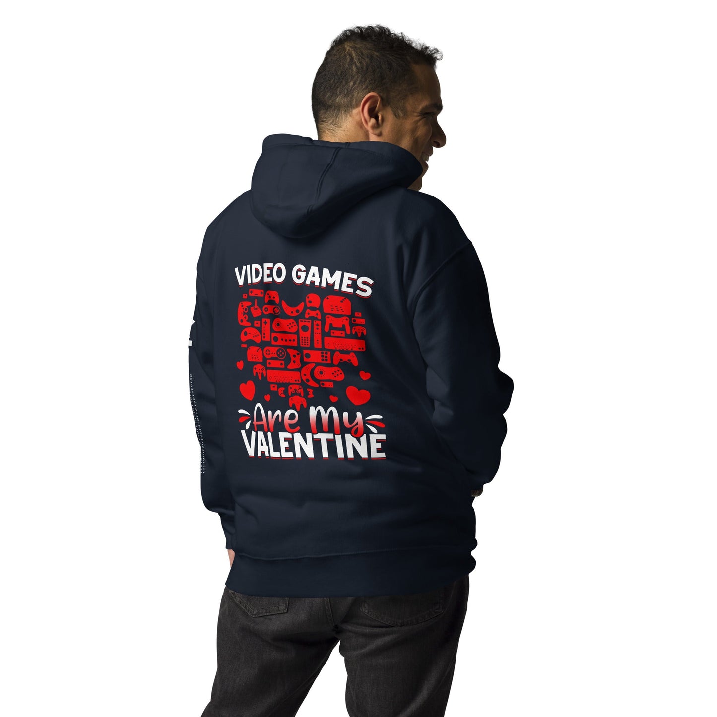 Video games are my valentine Unisex Hoodie ( Back Print ) by DarkByteGear