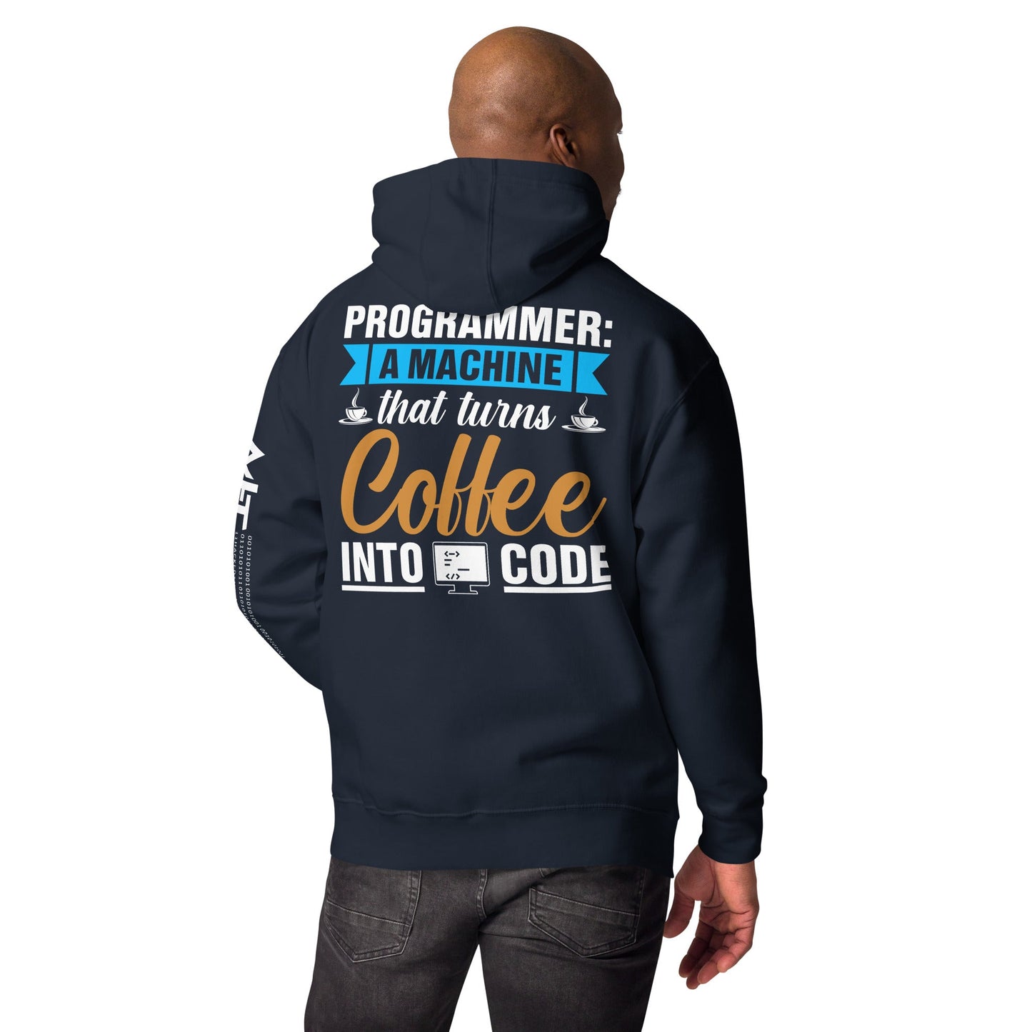 Programmer A machine that turns coffee into code Unisex Hoodie (Back print) by DarkByteGear