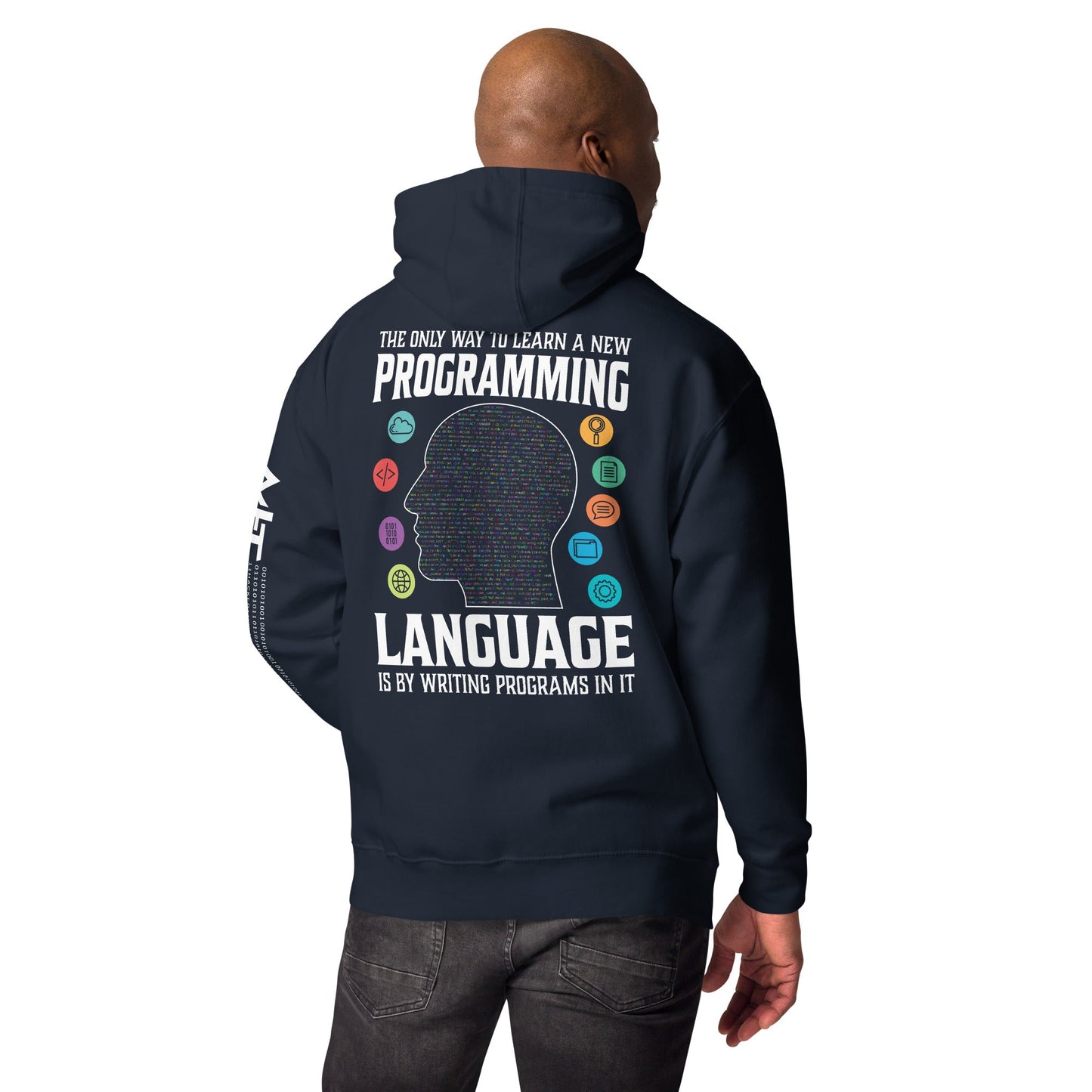 The Only Way to learn a new programming - Unisex Hoodie ( Back Print ) by DarkByteGear