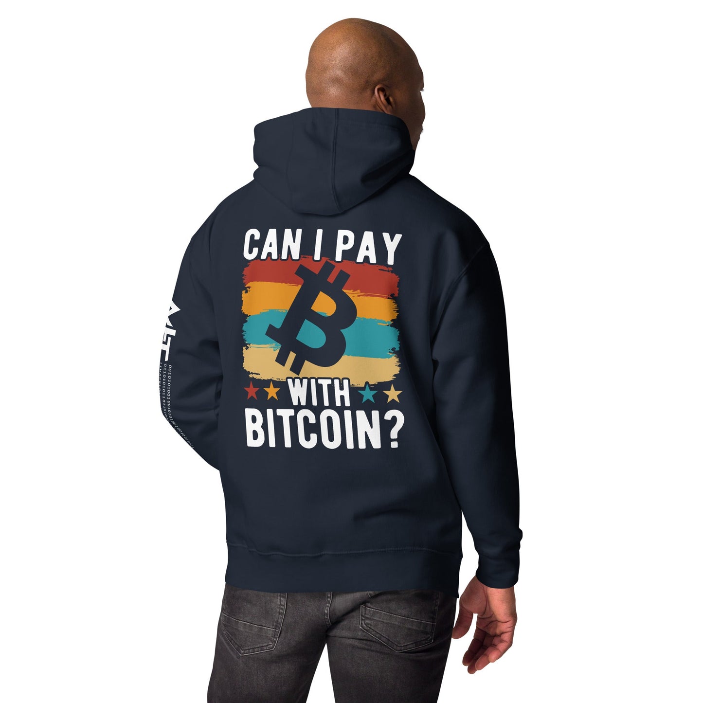 Can I pay with Bitcoin - Unisex Hoodie ( Back Print ) by DarkByteGear