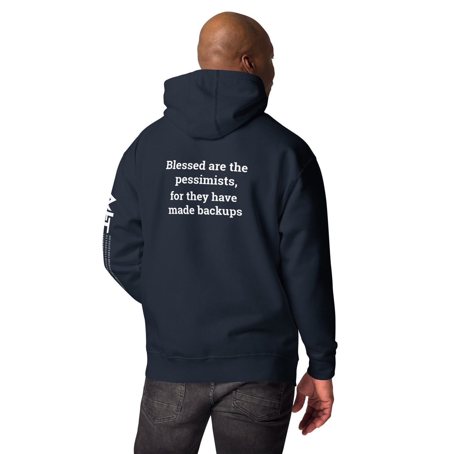 Blessed are the pessimists for they have made backups V1 - Unisex Hoodie ( Back Print ) by DarkByteGear