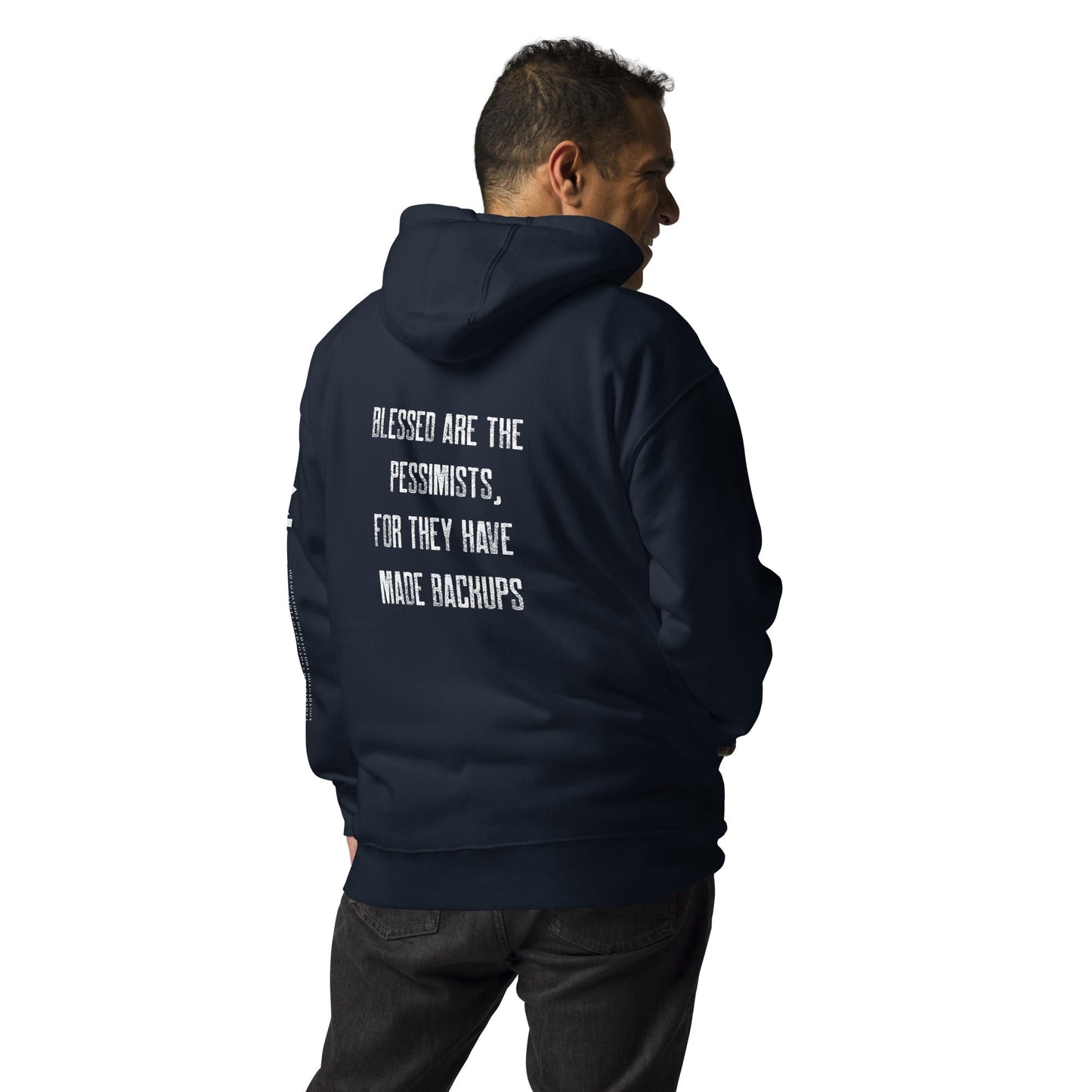 Blessed are the pessimists for they have made backups -Unisex Hoodie ( Back Print ) by DarkByteGear