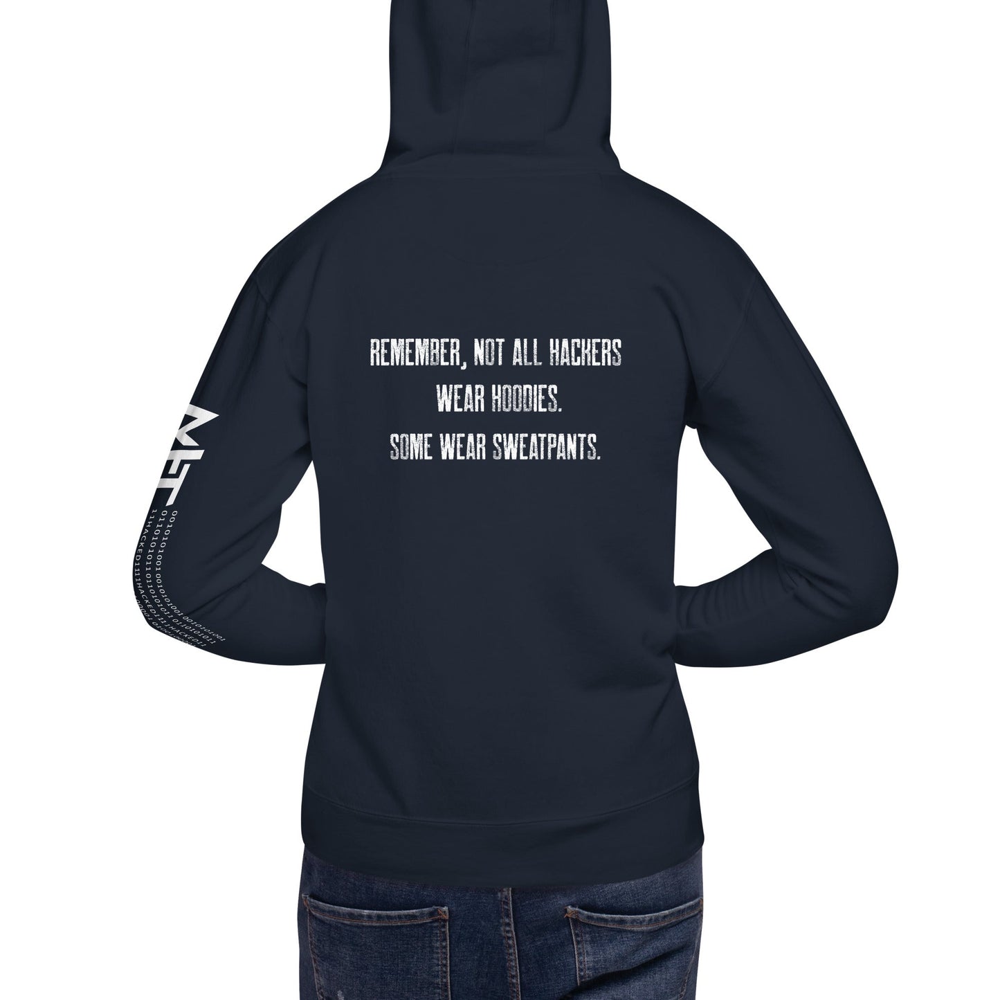 Remember not all hackers wear hoodies, Some wear sweatpants V1 - Unisex Hoodie ( Back Print ) by DarkByteGear
